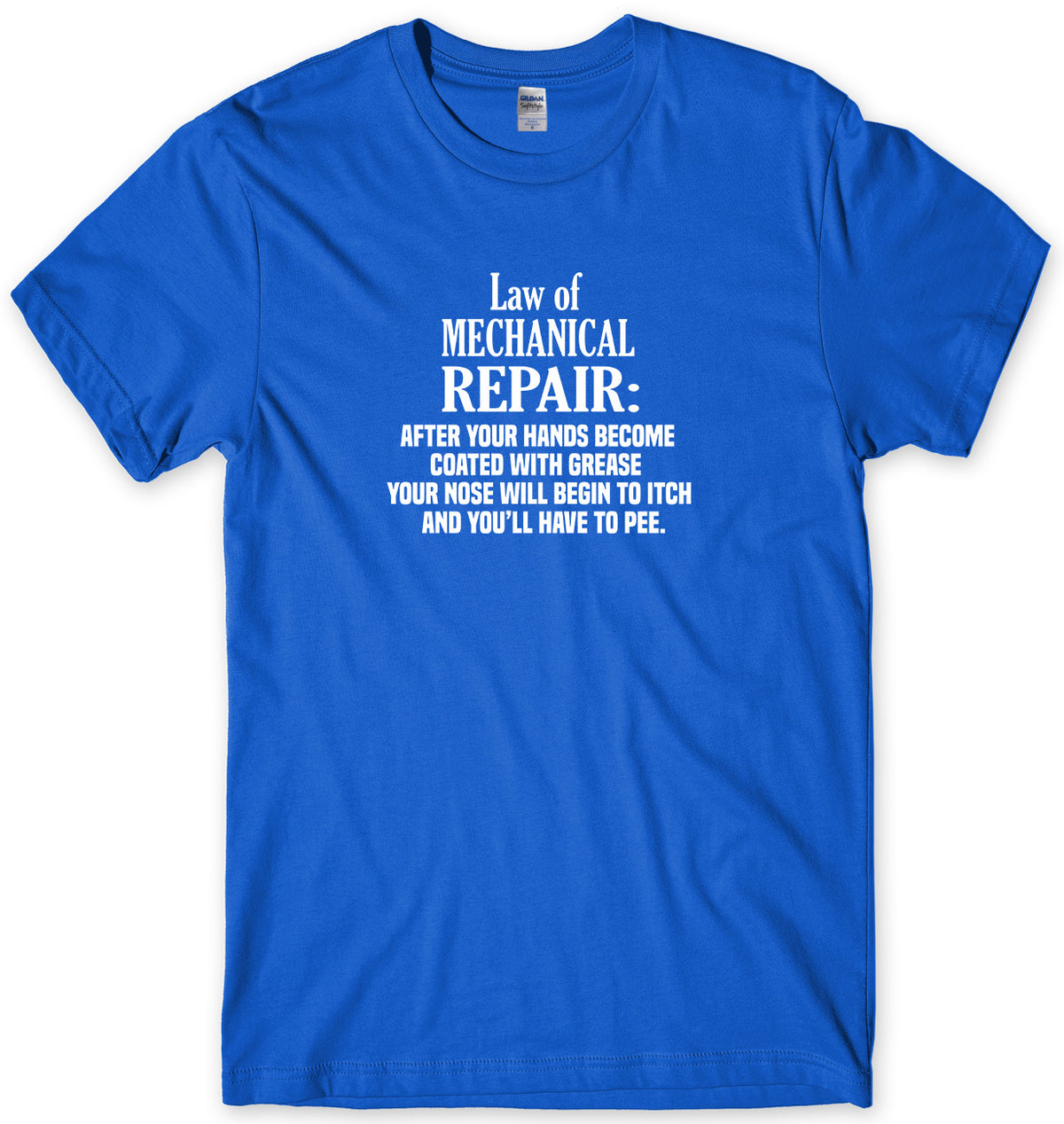 LAW OF MECHANICAL REPAIR MENS FUNNY UNISEX T-SHIRT