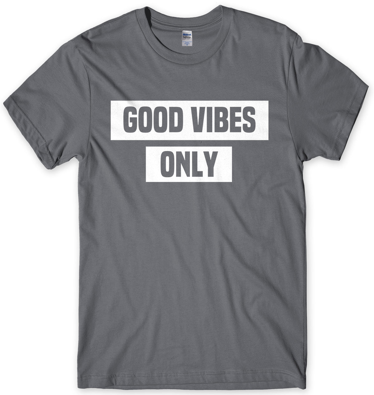 Good Vibes Only Mens Unisex T-Shirt
