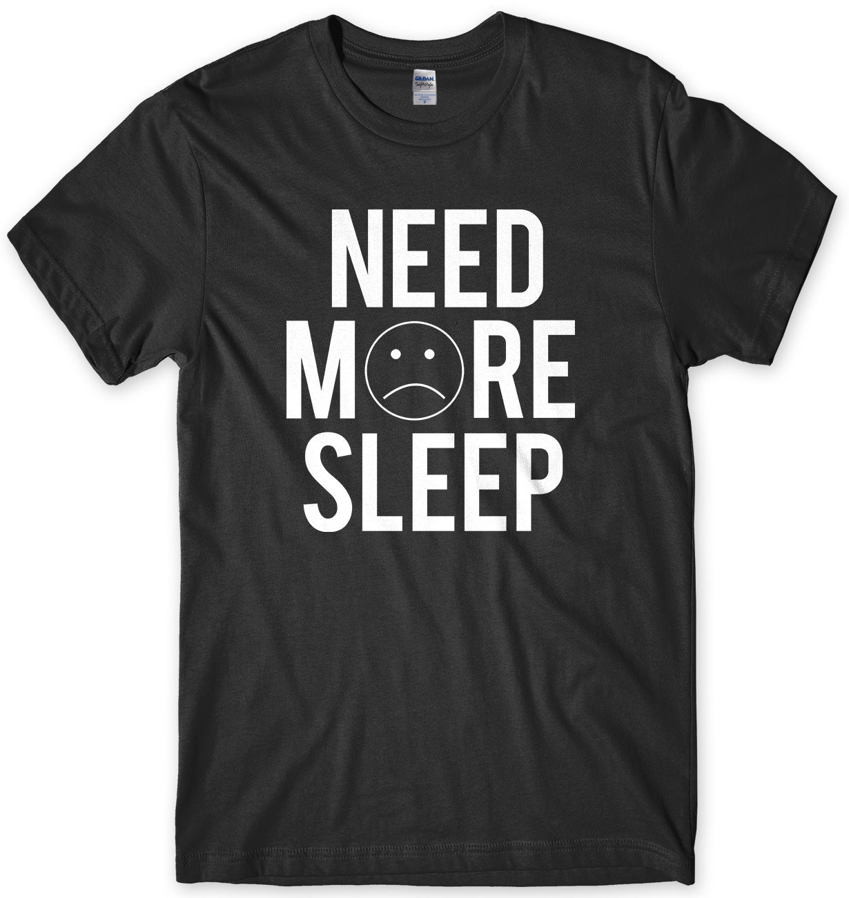 Need More Sleep Mens Unisex T-Shirt