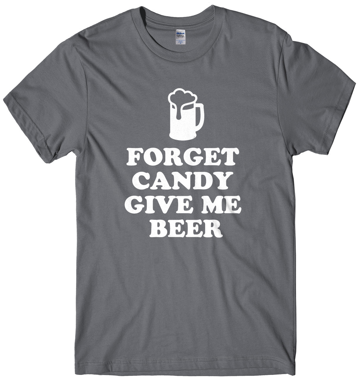 Forget Candy Give Me Beer Mens Unisex Halloween T-Shirt