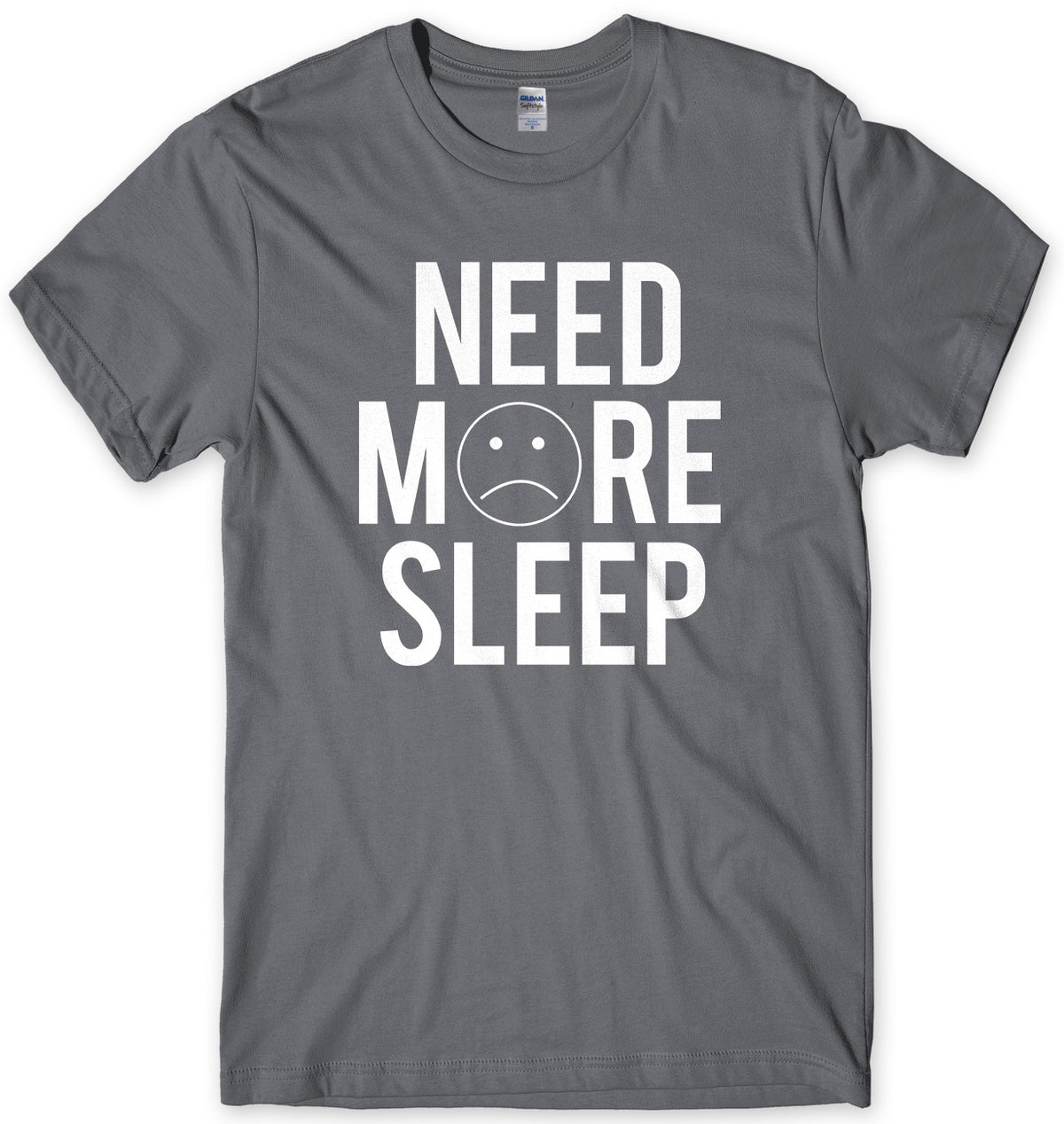 Need More Sleep Mens Unisex T-Shirt
