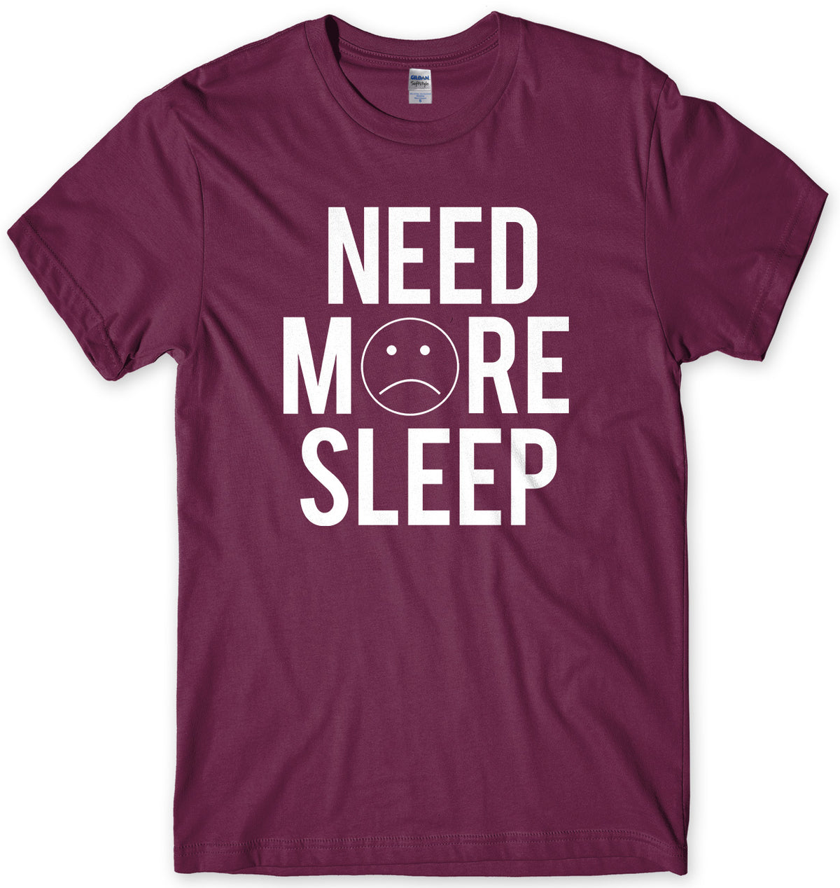 Need More Sleep Mens Unisex T-Shirt