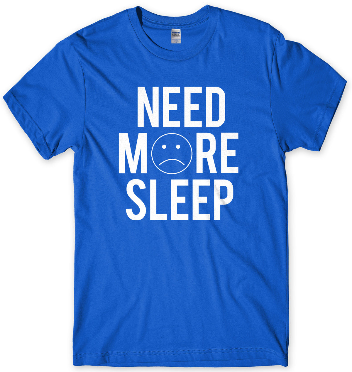 Need More Sleep Mens Unisex T-Shirt