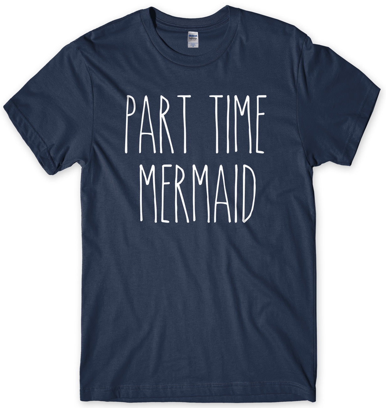 Part Time Mermaid Mens Unisex T-Shirt
