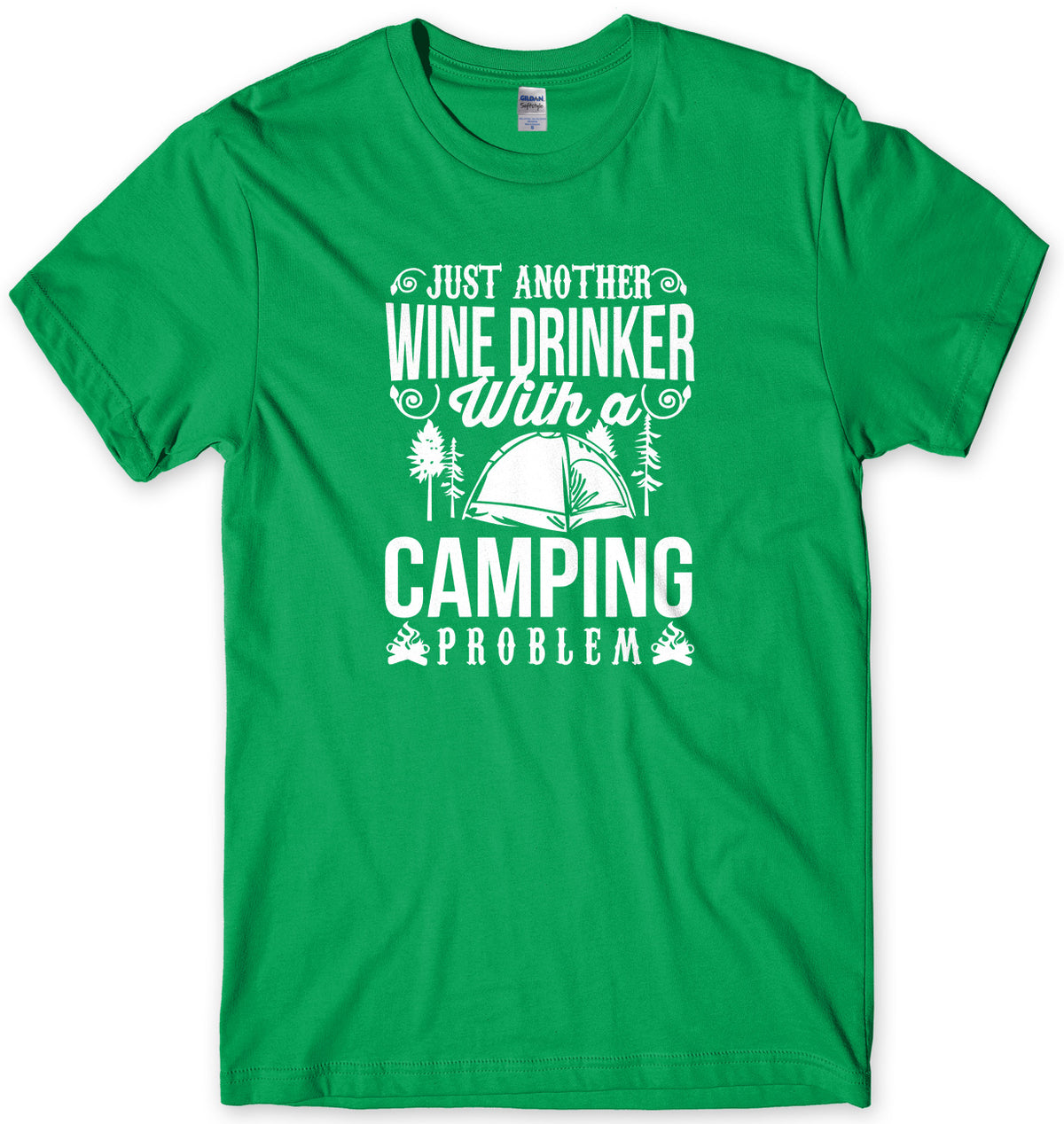 Just Another Wine Drinker With A Camping Problem Mens Unisex T-Shirt