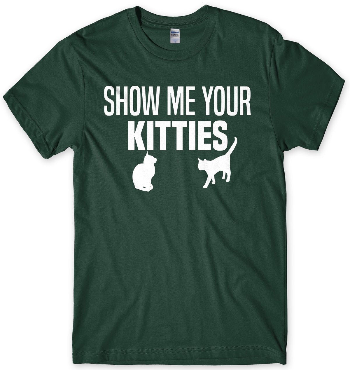 Show Me Your Kitties Mens Unisex T-Shirt