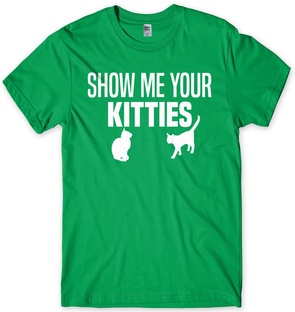 Show Me Your Kitties Mens Unisex T-Shirt