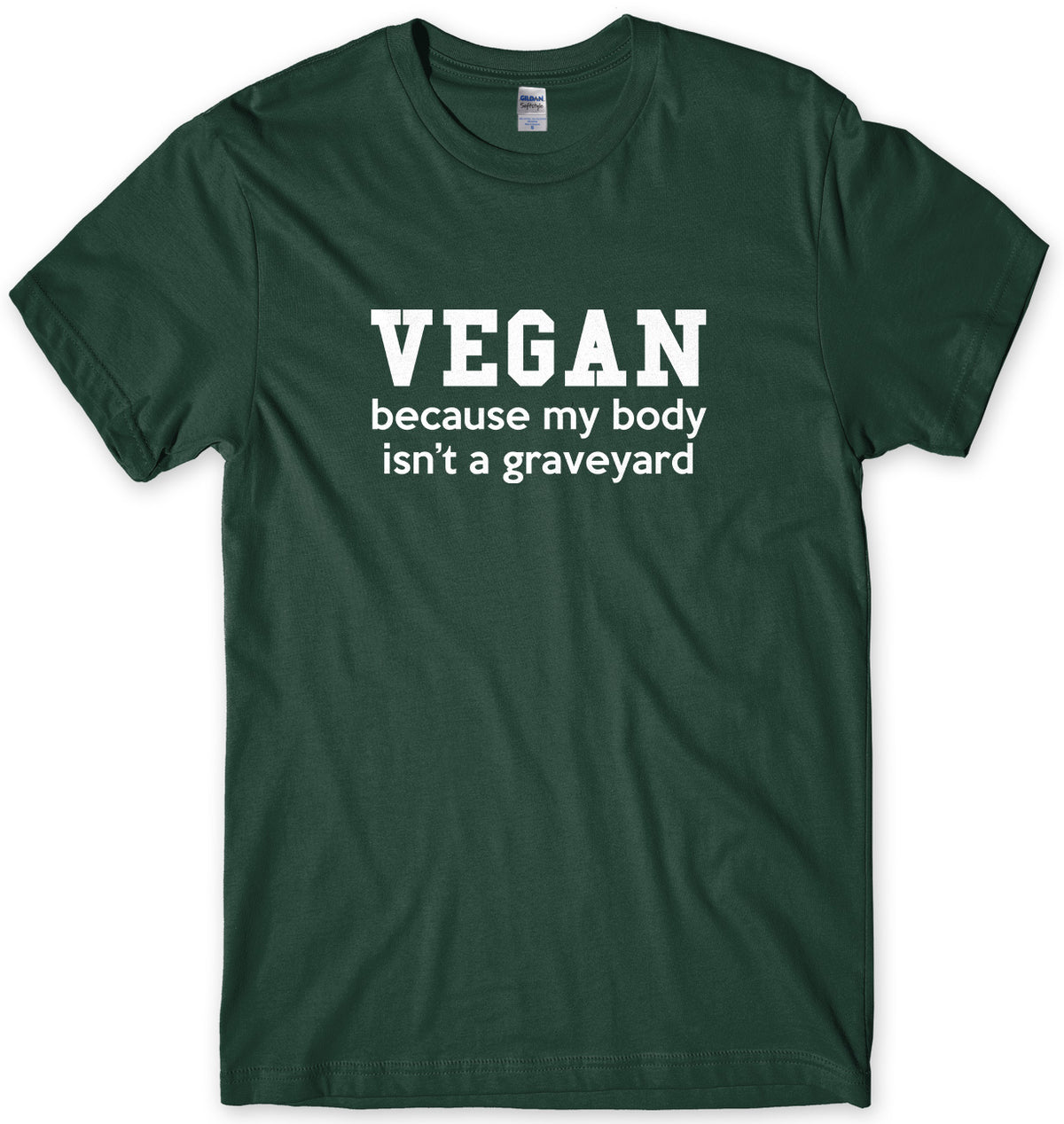 Vegan, Because My Body Isn&#39;t A Graveyard Mens Unisex Style T-Shirt