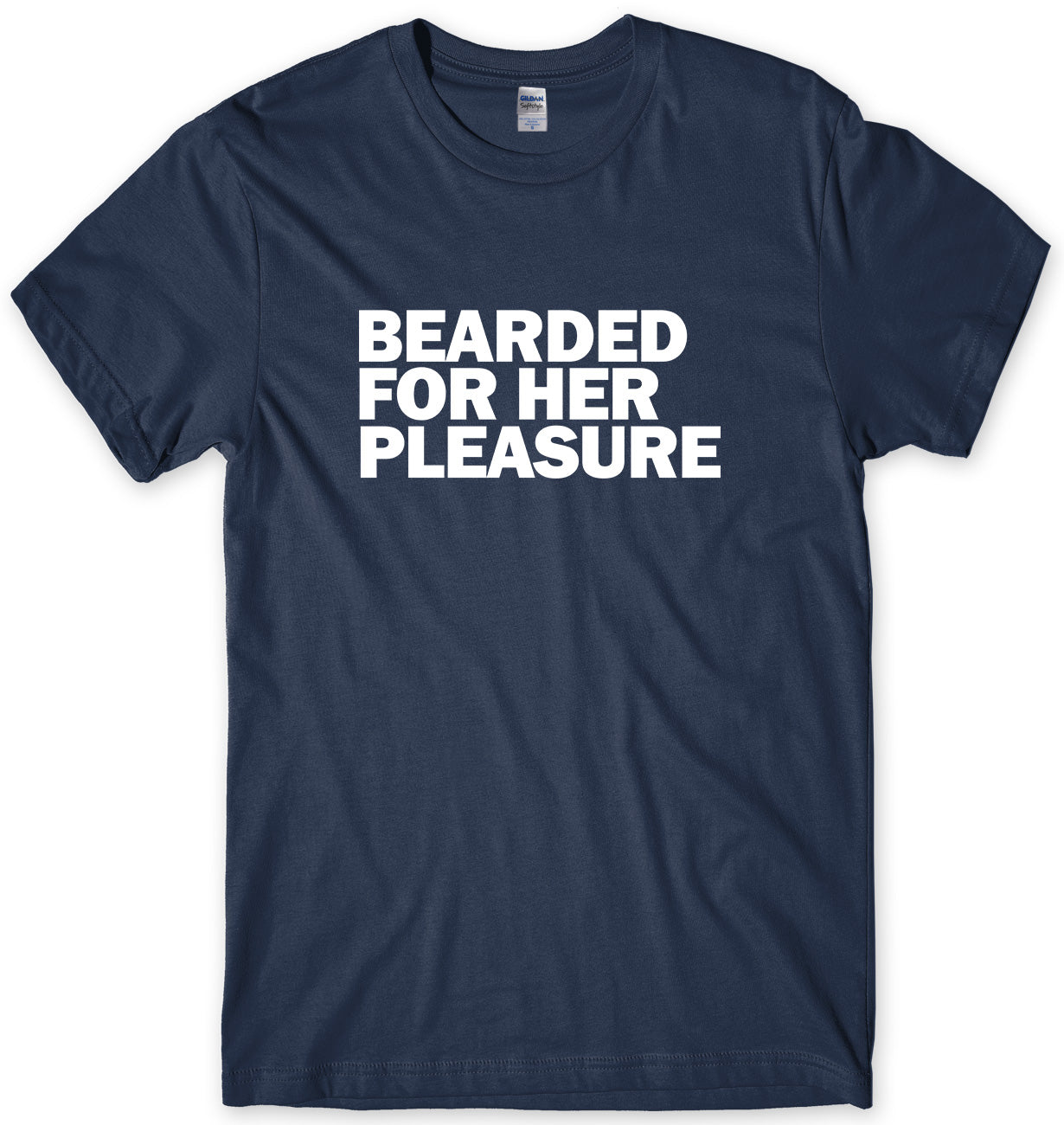 BEARDED FOR HER PLEASURE MENS FUNNY UNISEX T-SHIRT