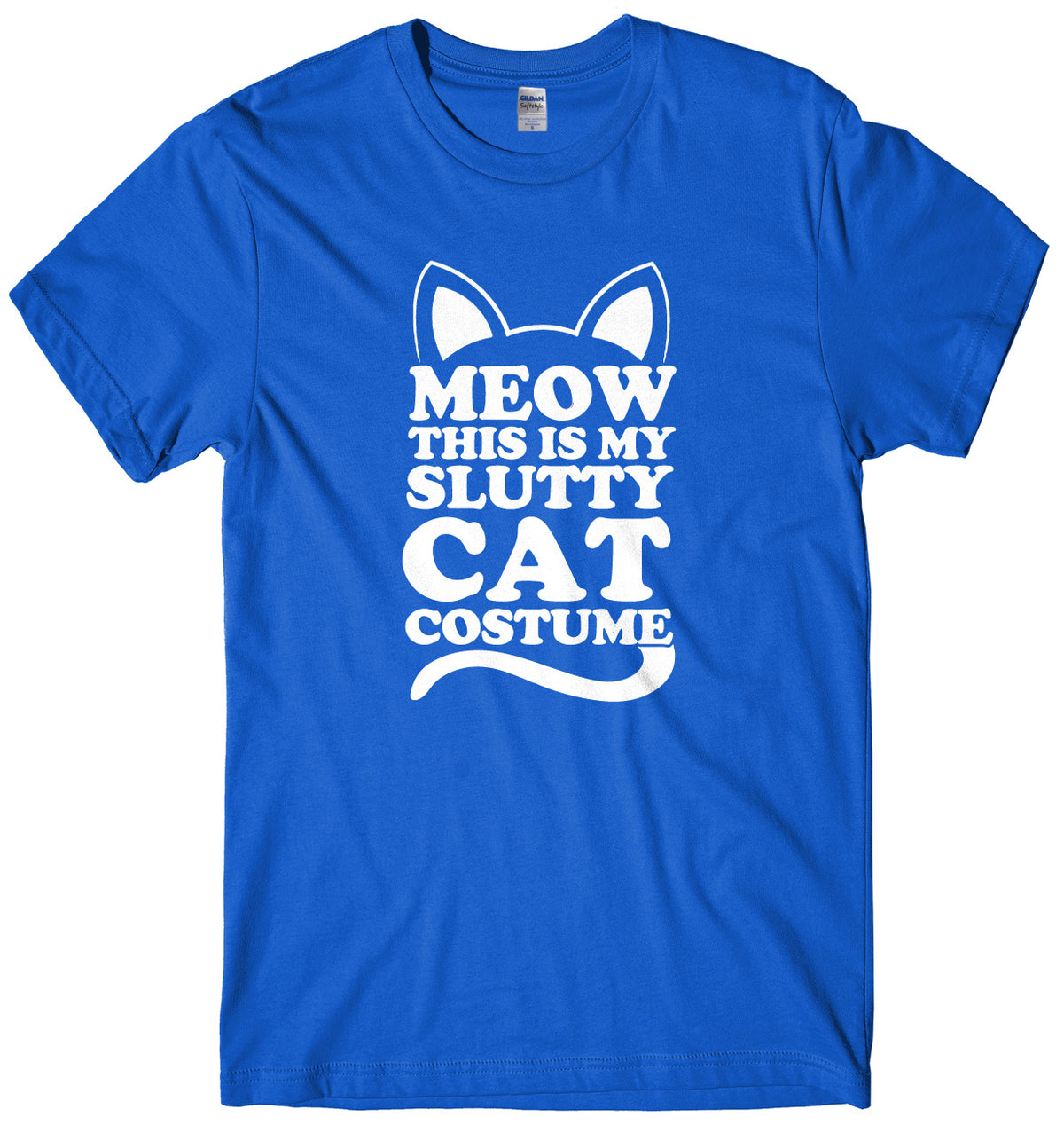 Meow This Is My Slutty Cat Costume Mens Unisex Halloween T-Shirt