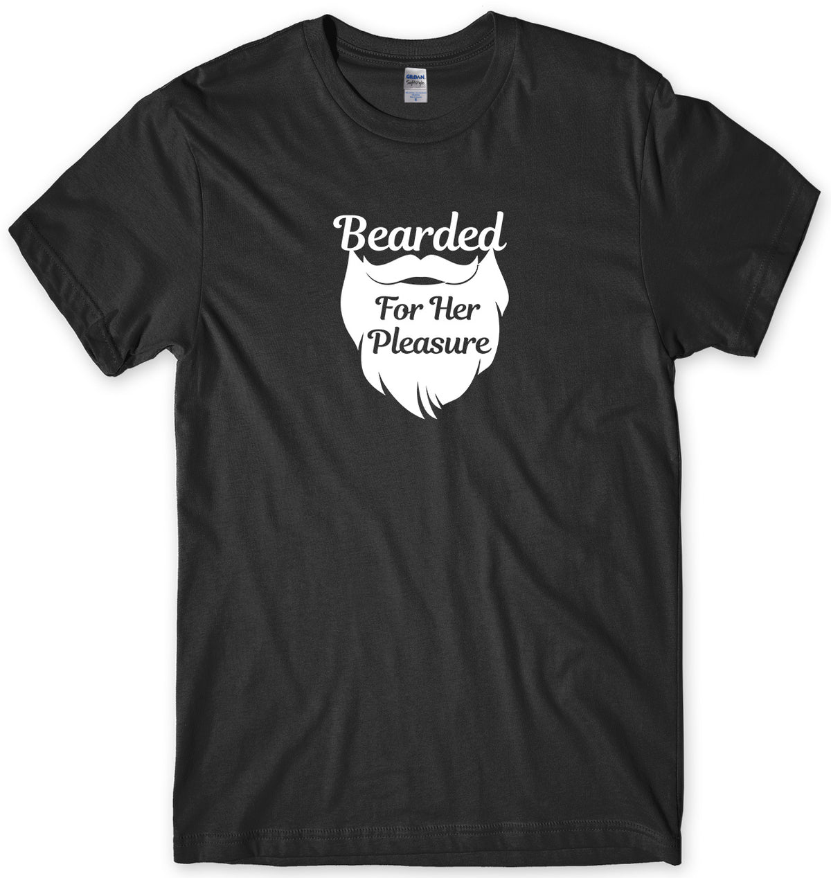 BEARD &amp; MOUSTACHE BEARDED FOR HER PLEASURE MENS FUNNY UNISEX T-SHIRT