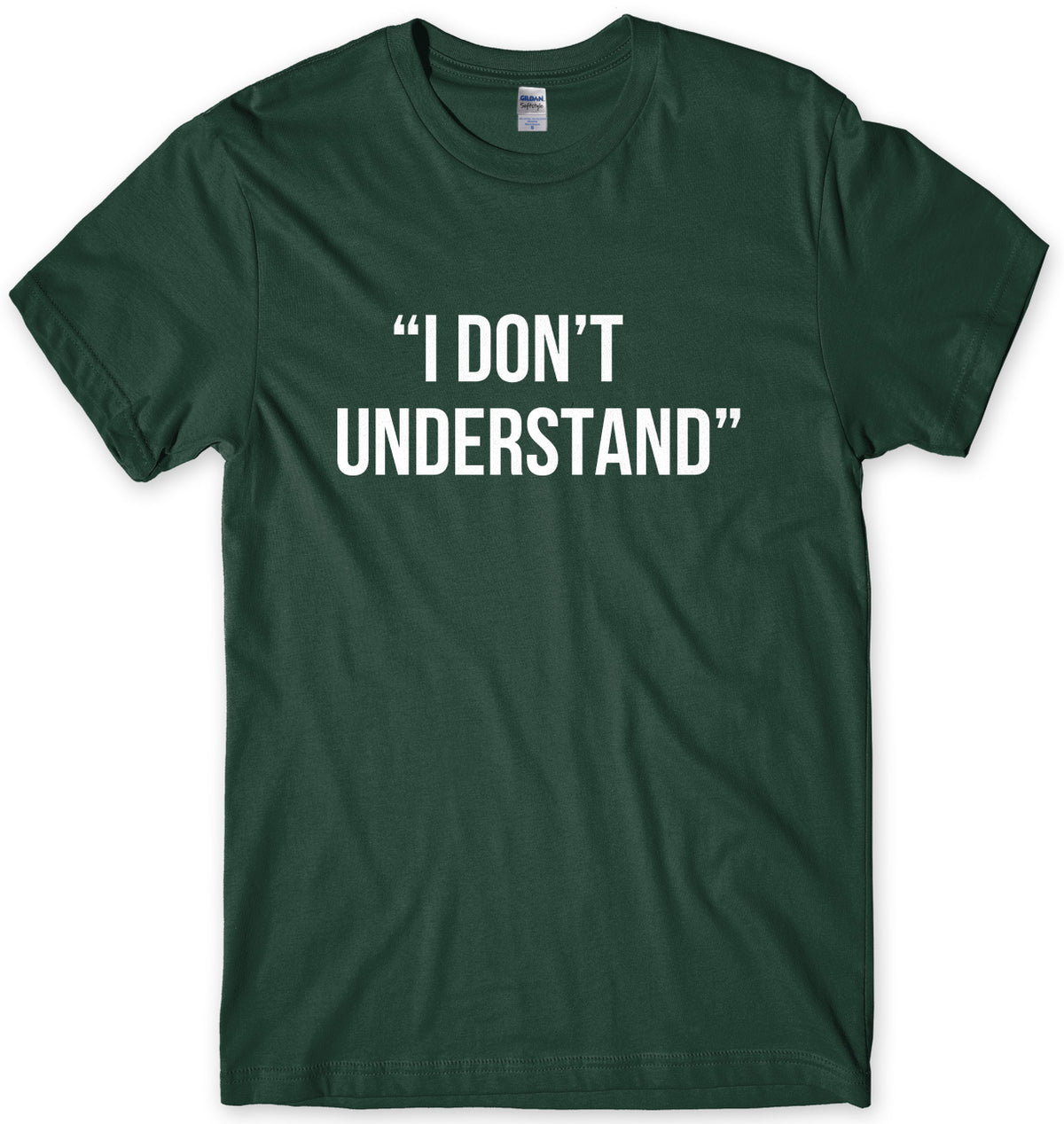 I Don&#39;t Understand Mens Unisex T-Shirt