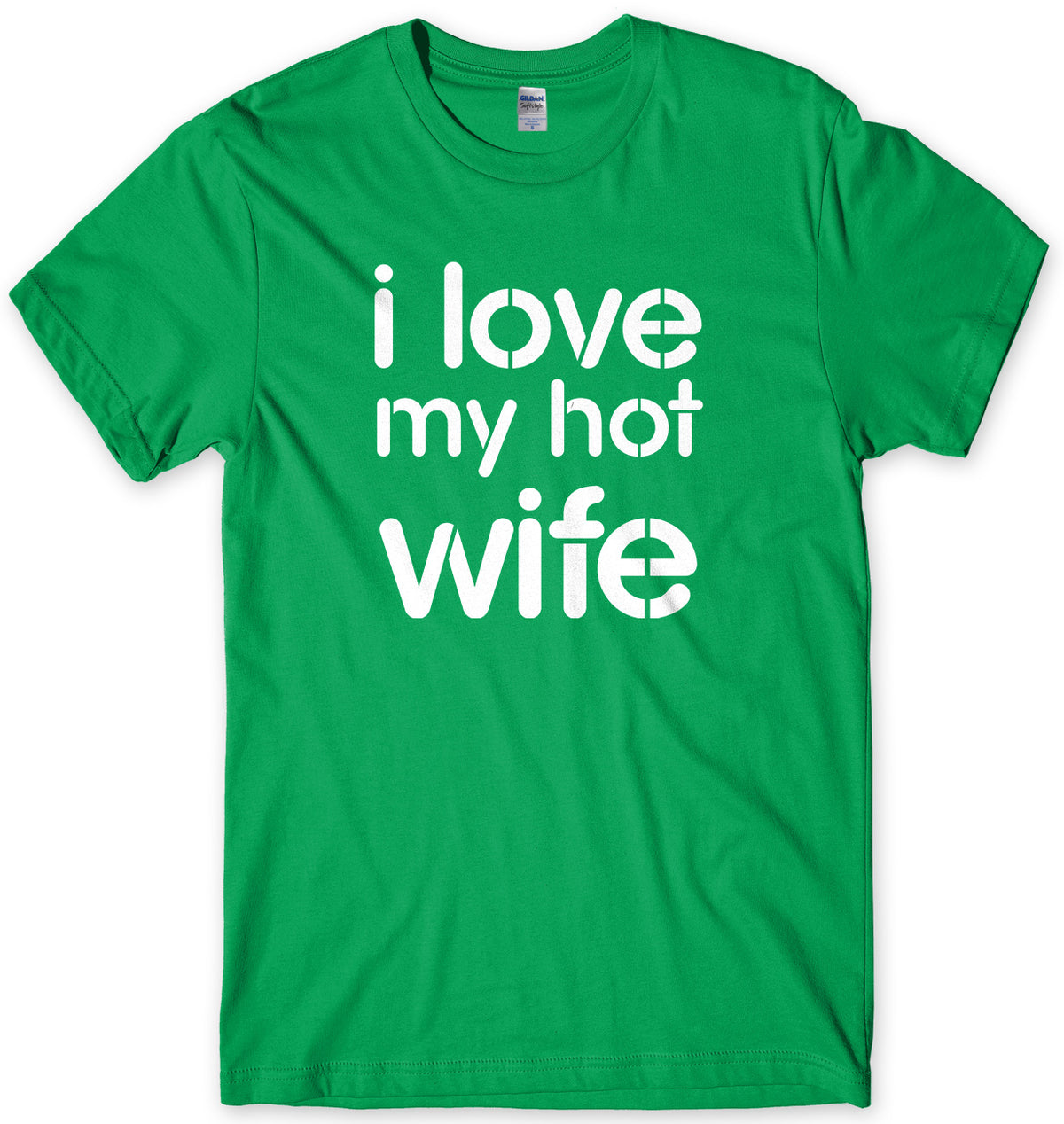 I Love My Hot Wife Mens Unisex Style T-Shirt
