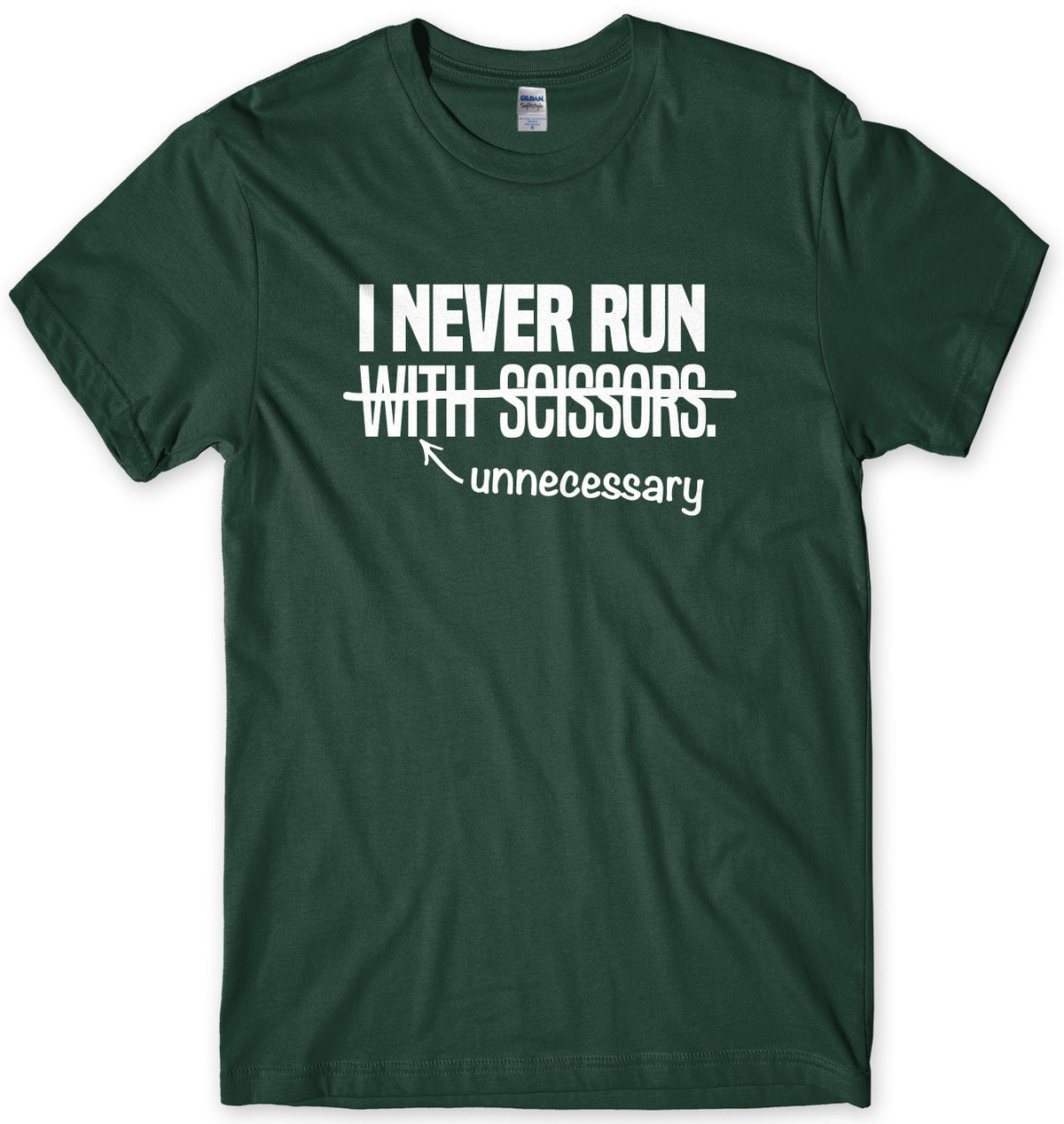 I Never Run With Scissors Mens Unisex T-Shirt