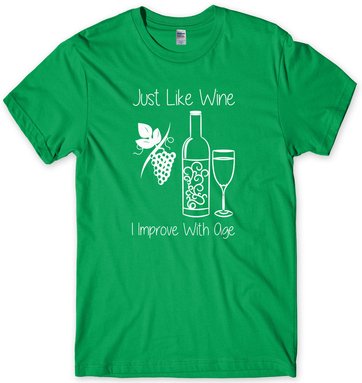 Just like Wine I Improve With Age Mens Unisex T-Shirt