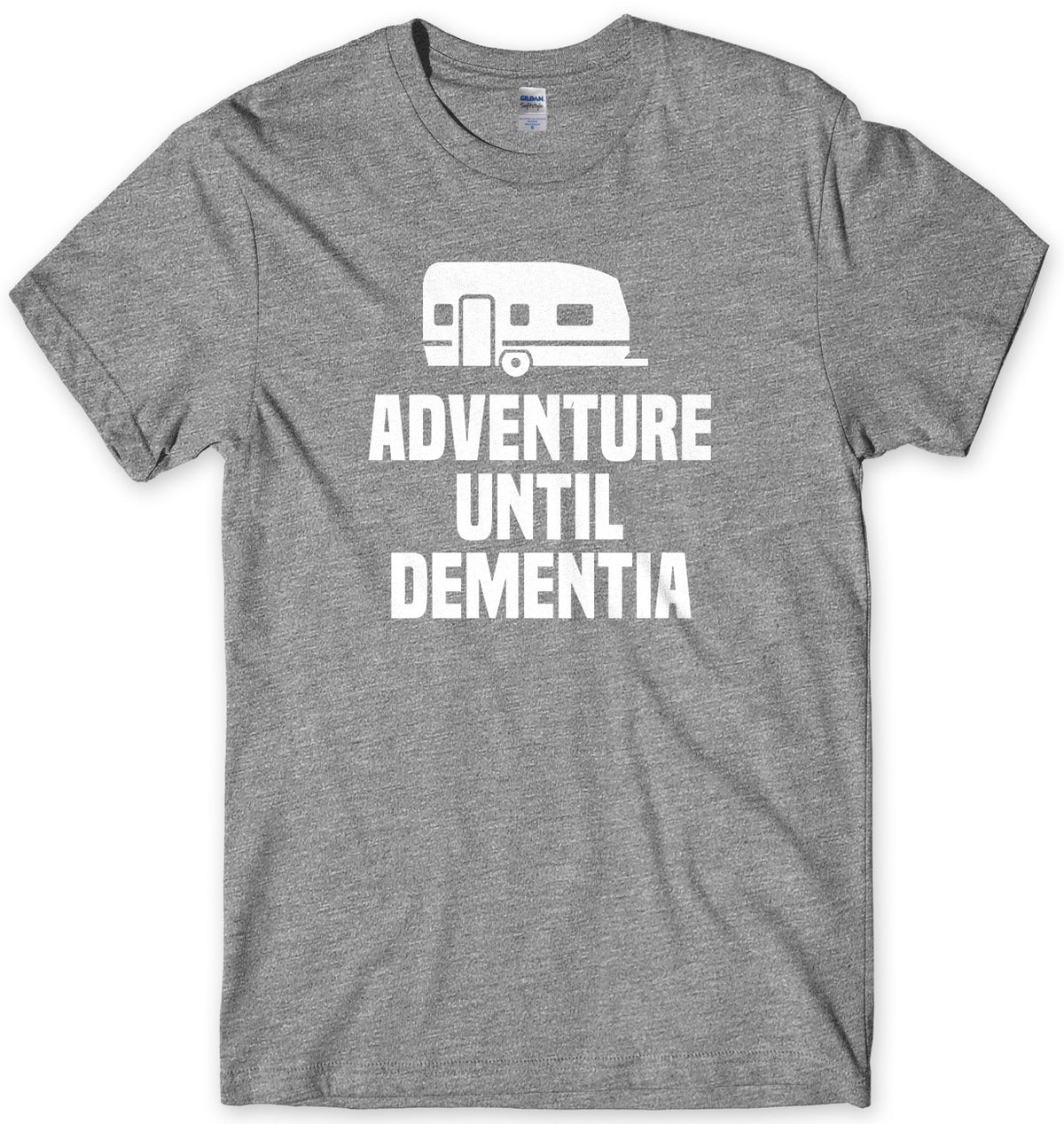 Adventure Until Dementia Mens Unisex T-Shirt