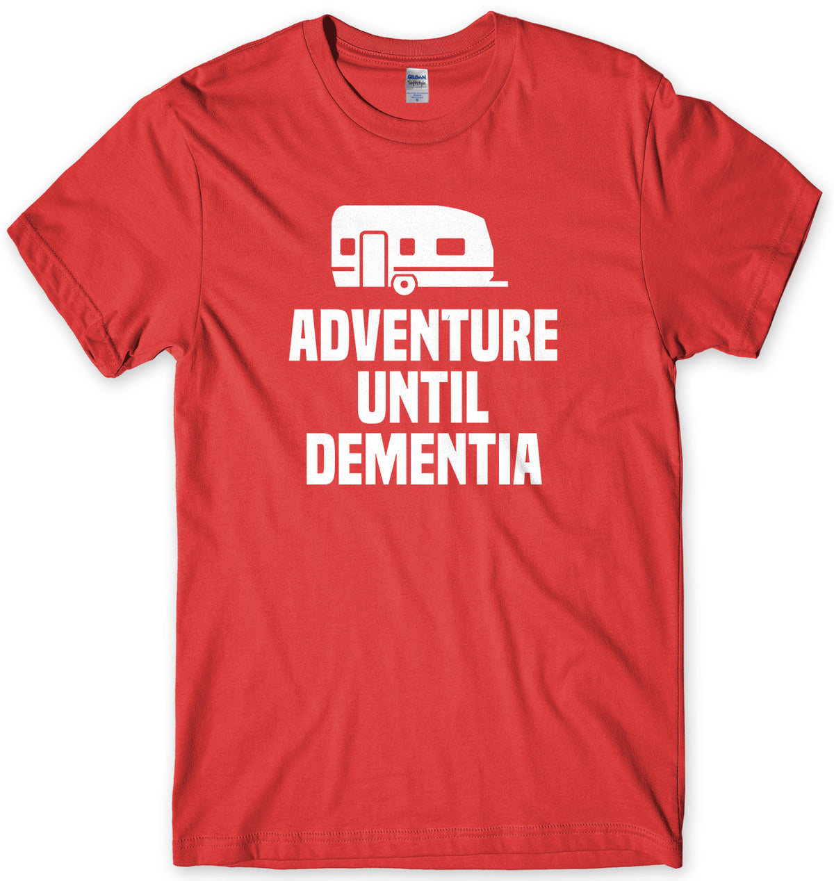 Adventure Until Dementia Mens Unisex T-Shirt