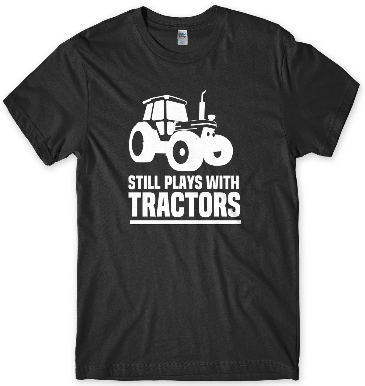 Still Plays With Tractors Mens Unisex T-Shirt