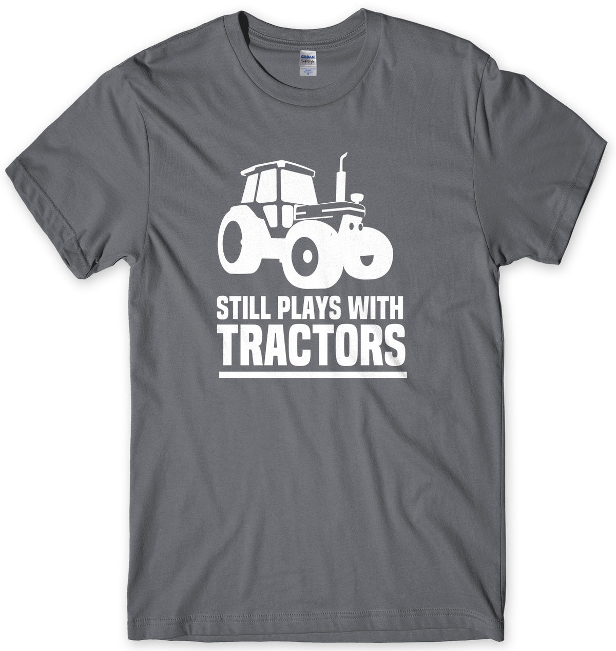 Still Plays With Tractors Mens Unisex T-Shirt