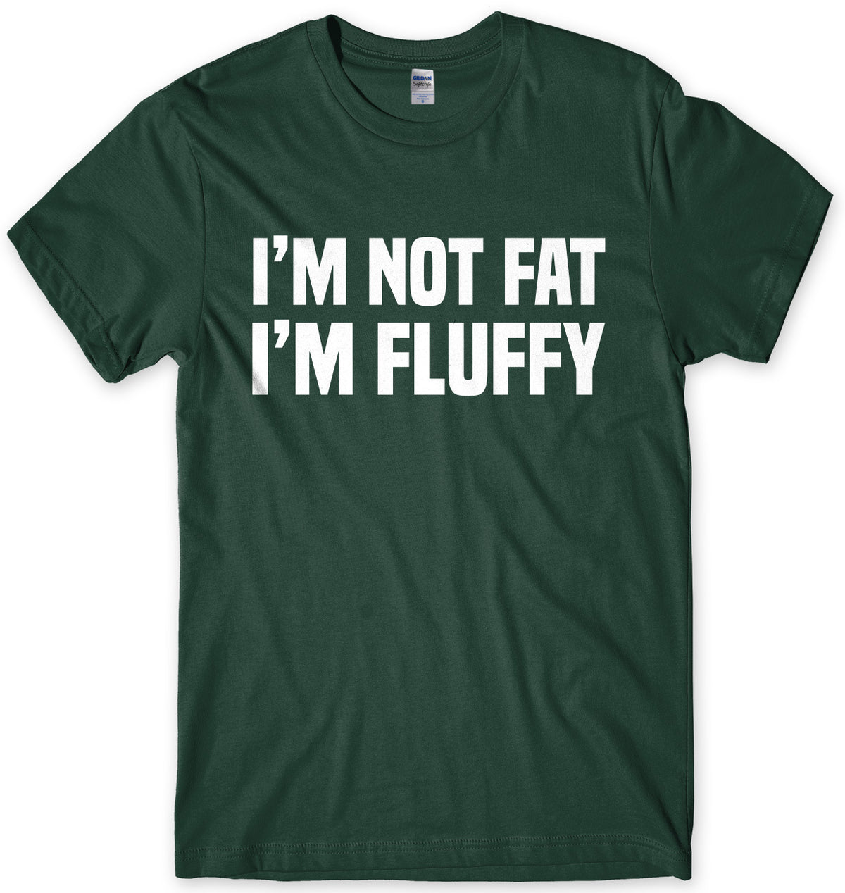 I&#39;m Not Fat I&#39;m Fluffy Mens Unisex T-Shirt