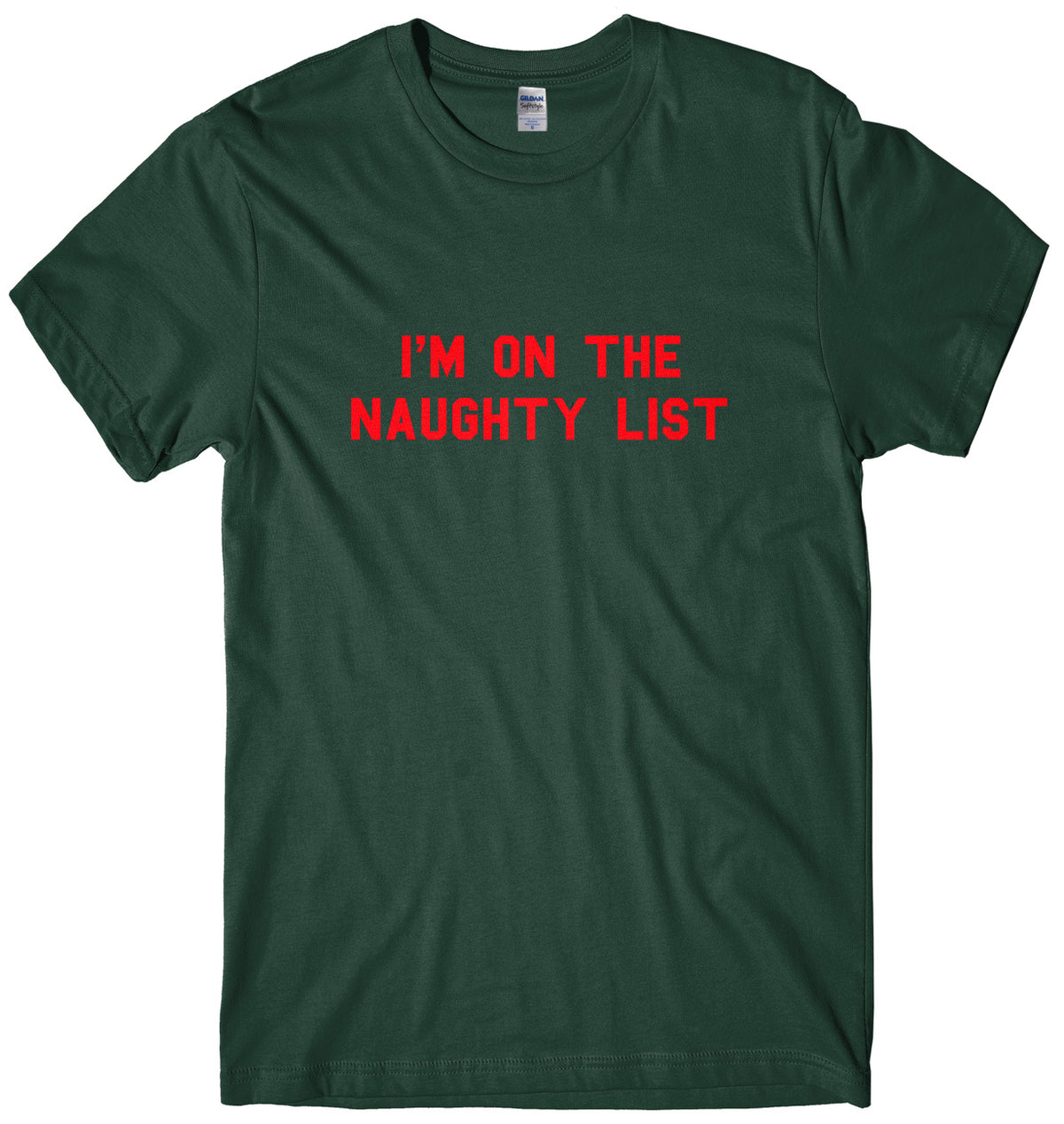 I&#39;m On The Naughty List Mens Unisex Christmas T-Shirt