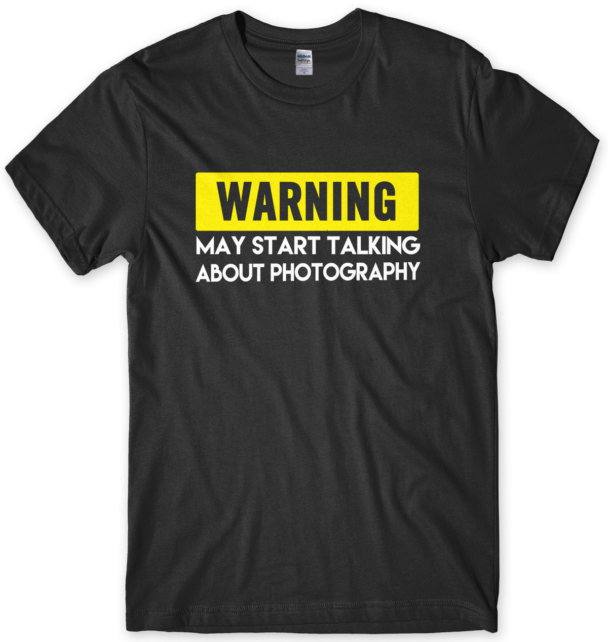 WARNING MAY START TALKING ABOUT PHOTOGRAPHY MENS FUNNY SLOGAN UNISEX T-SHIRT