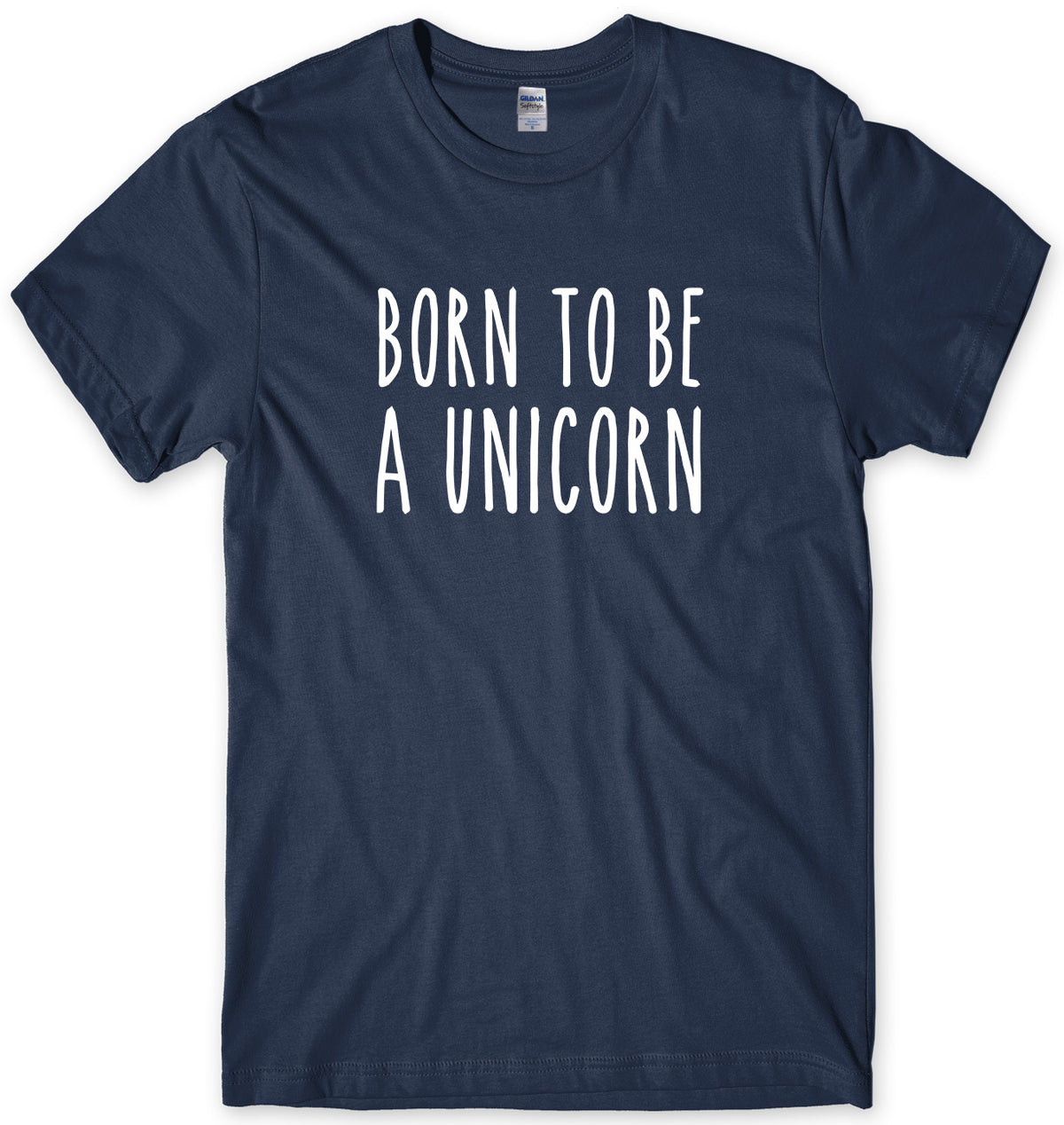 BORN TO BE A UNICORN MENS FUNNY UNISEX T-SHIRT