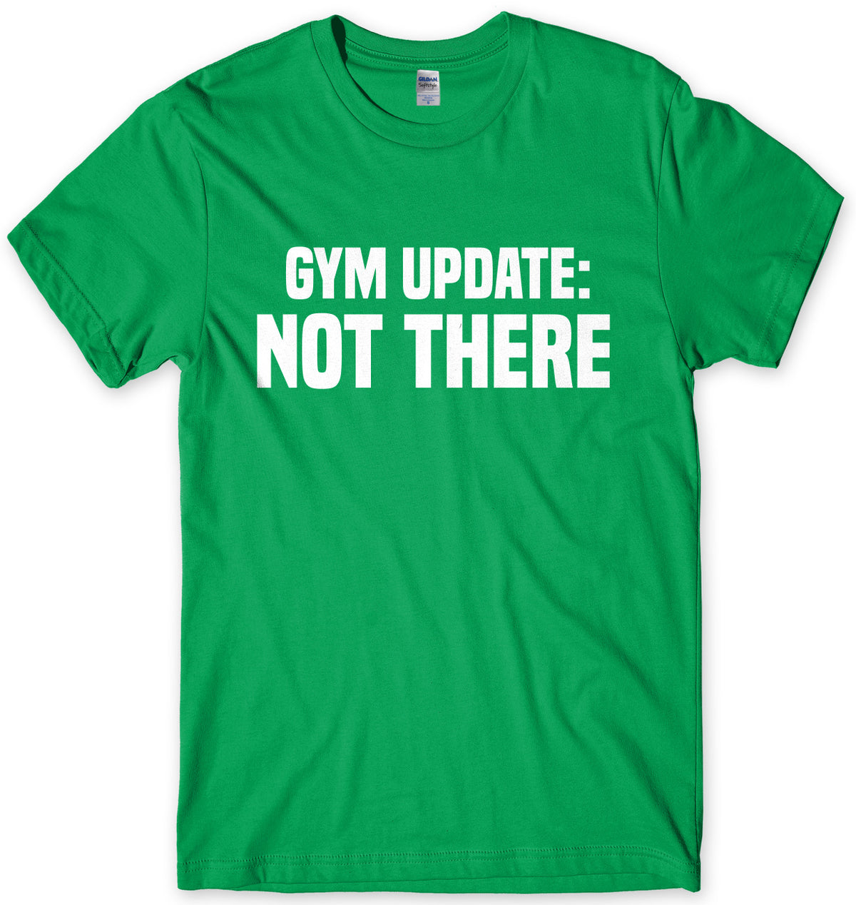Gym Update: Not There Mens Unisex T-Shirt