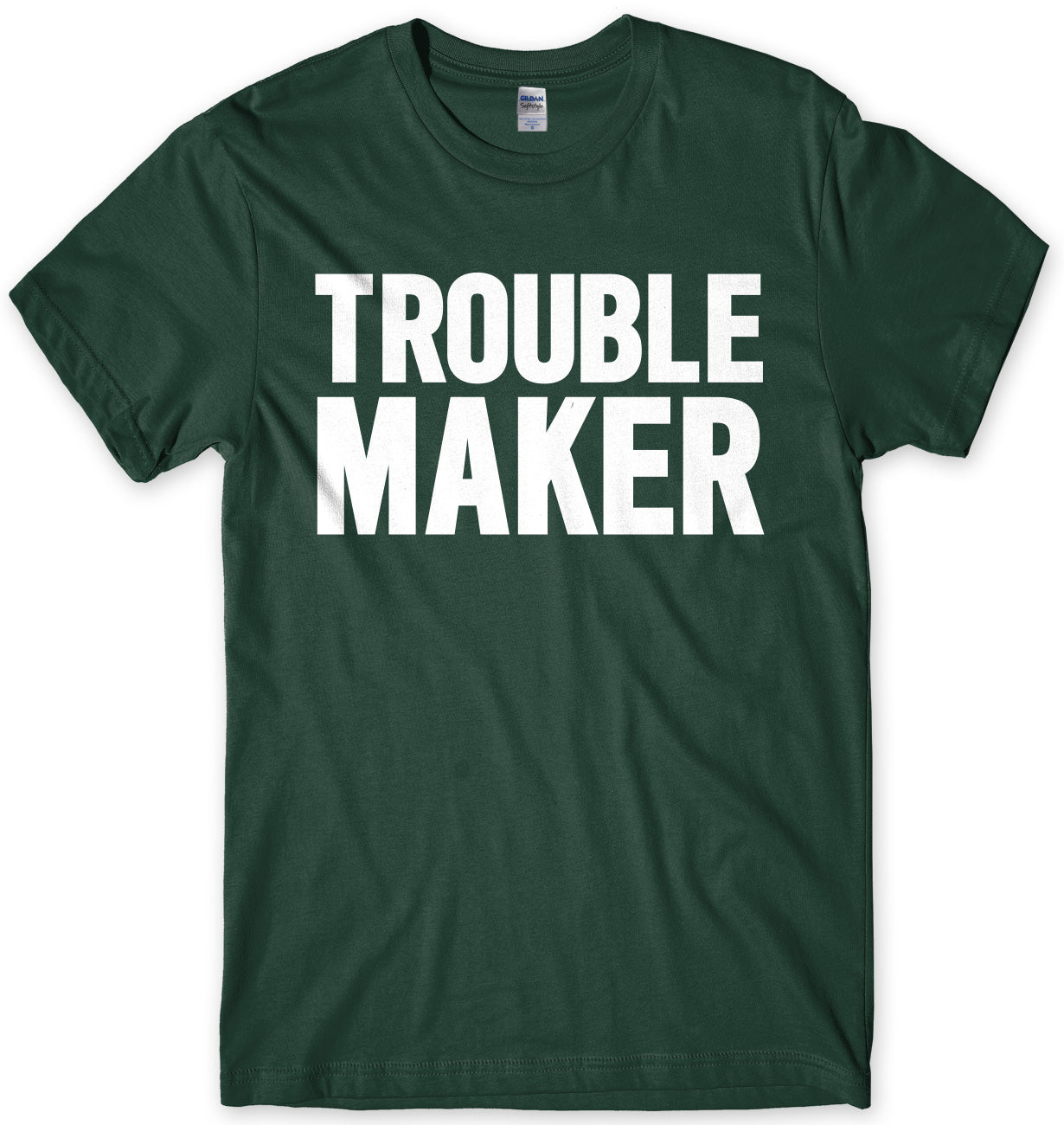 Trouble Maker Mens Unisex T-Shirt