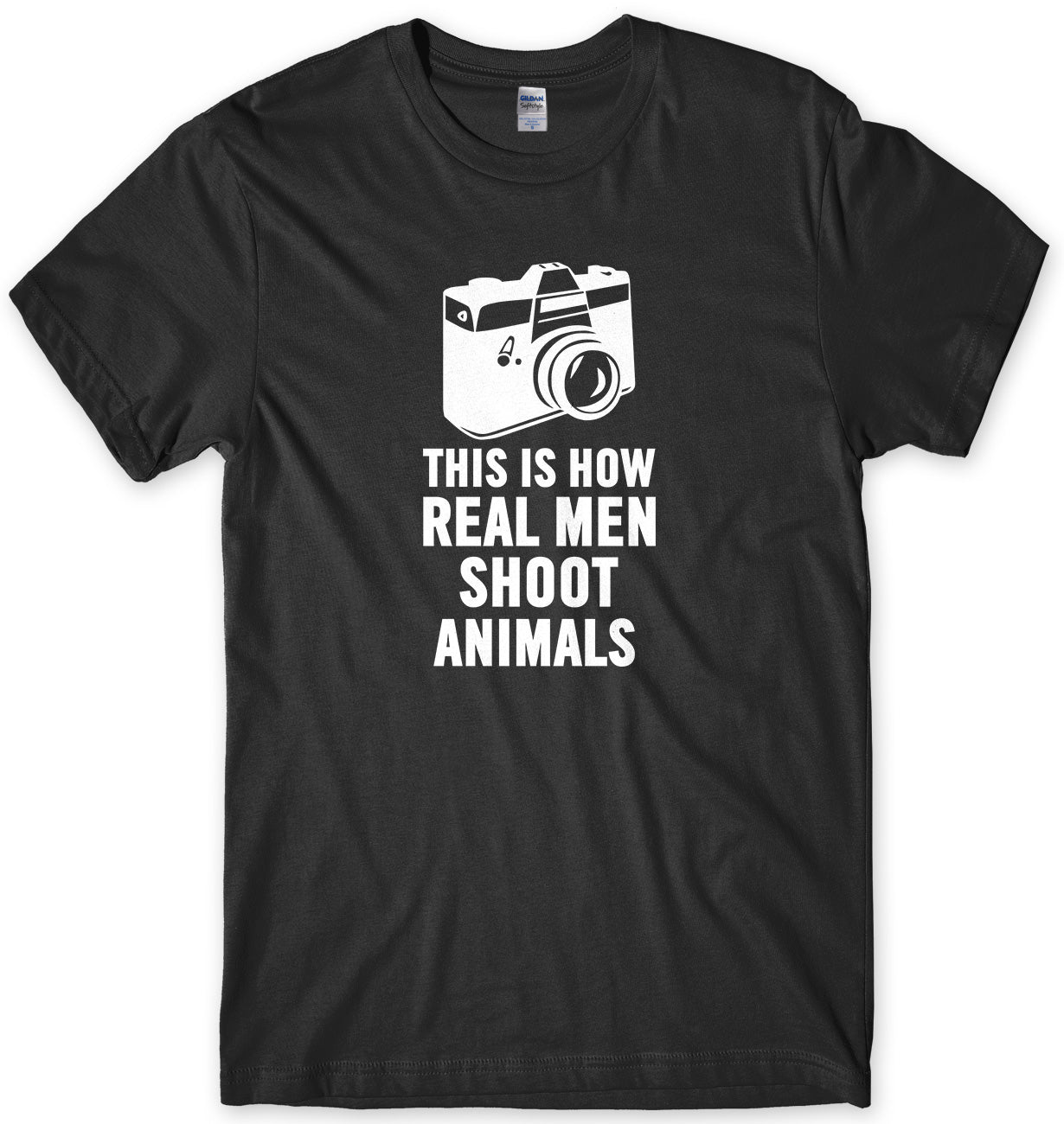 This Is How Real Men Shoot Animals Mens Unisex T-Shirt