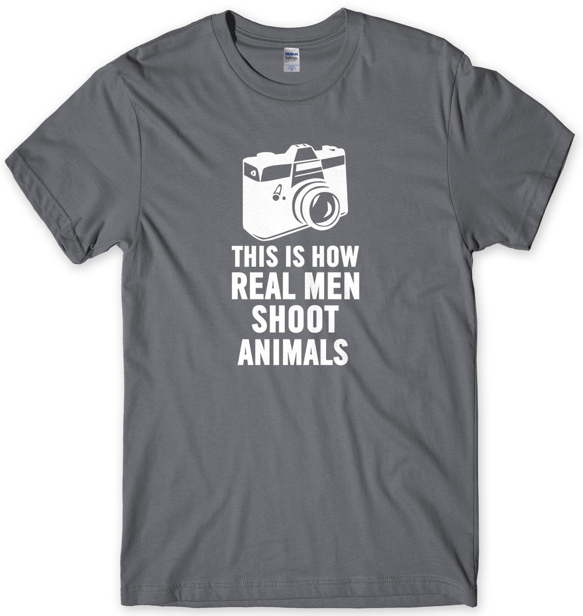 This Is How Real Men Shoot Animals Mens Unisex T-Shirt