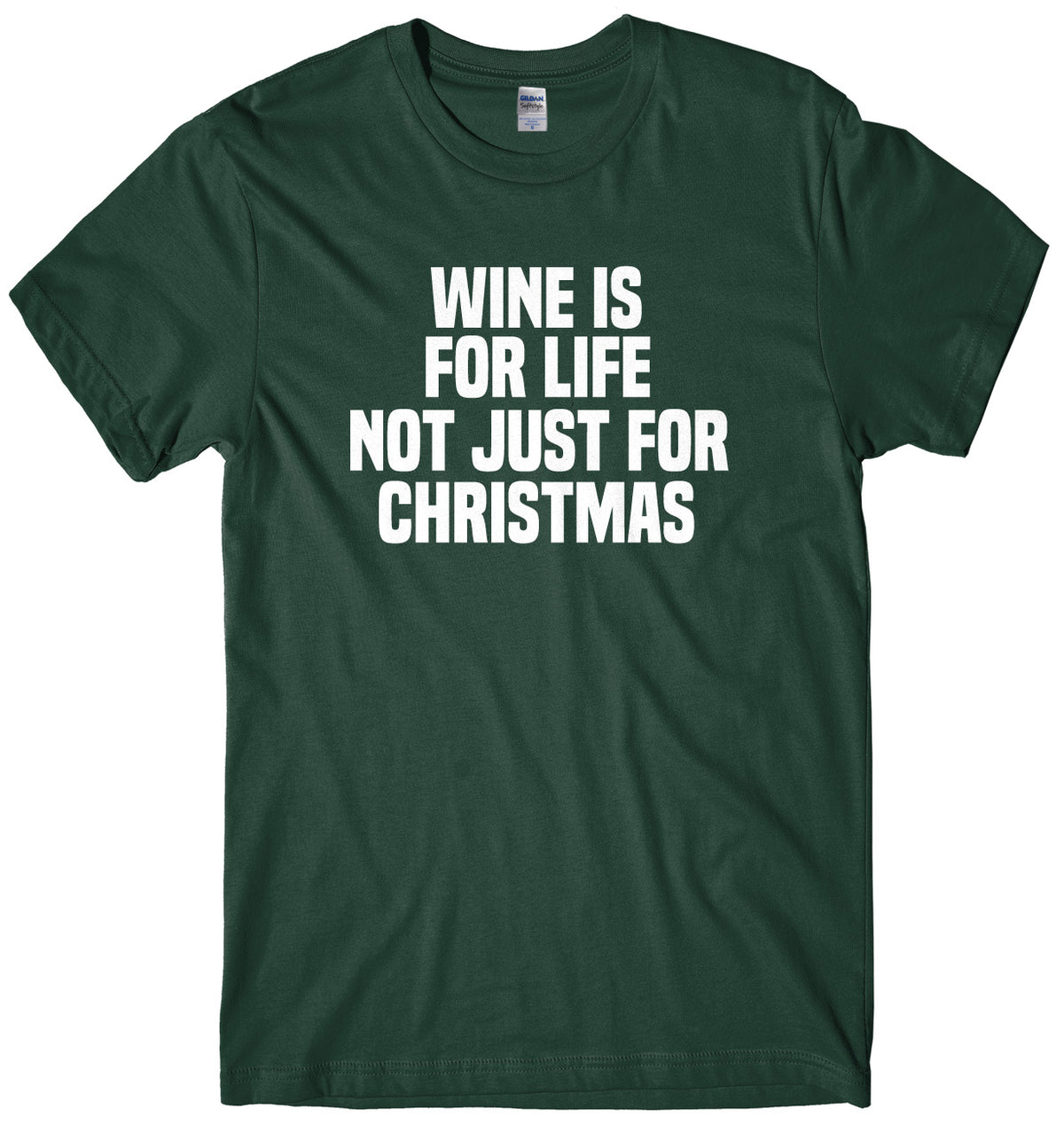Wine Is For Life Not Just For Christmas Mens Unisex Christmas T-Shirt