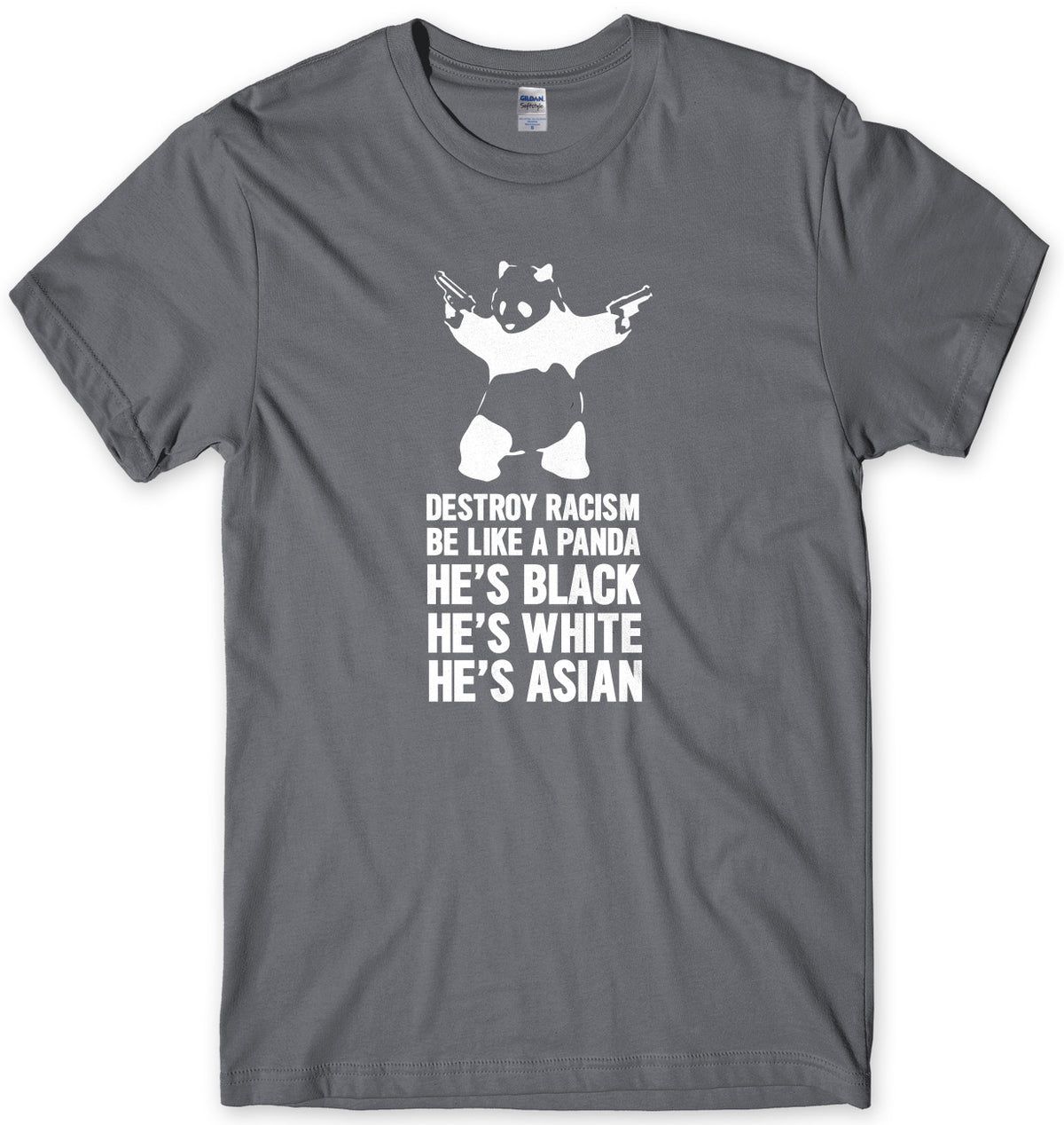 Destroy Racism Be Like A Panda Mens Unisex T-Shirt
