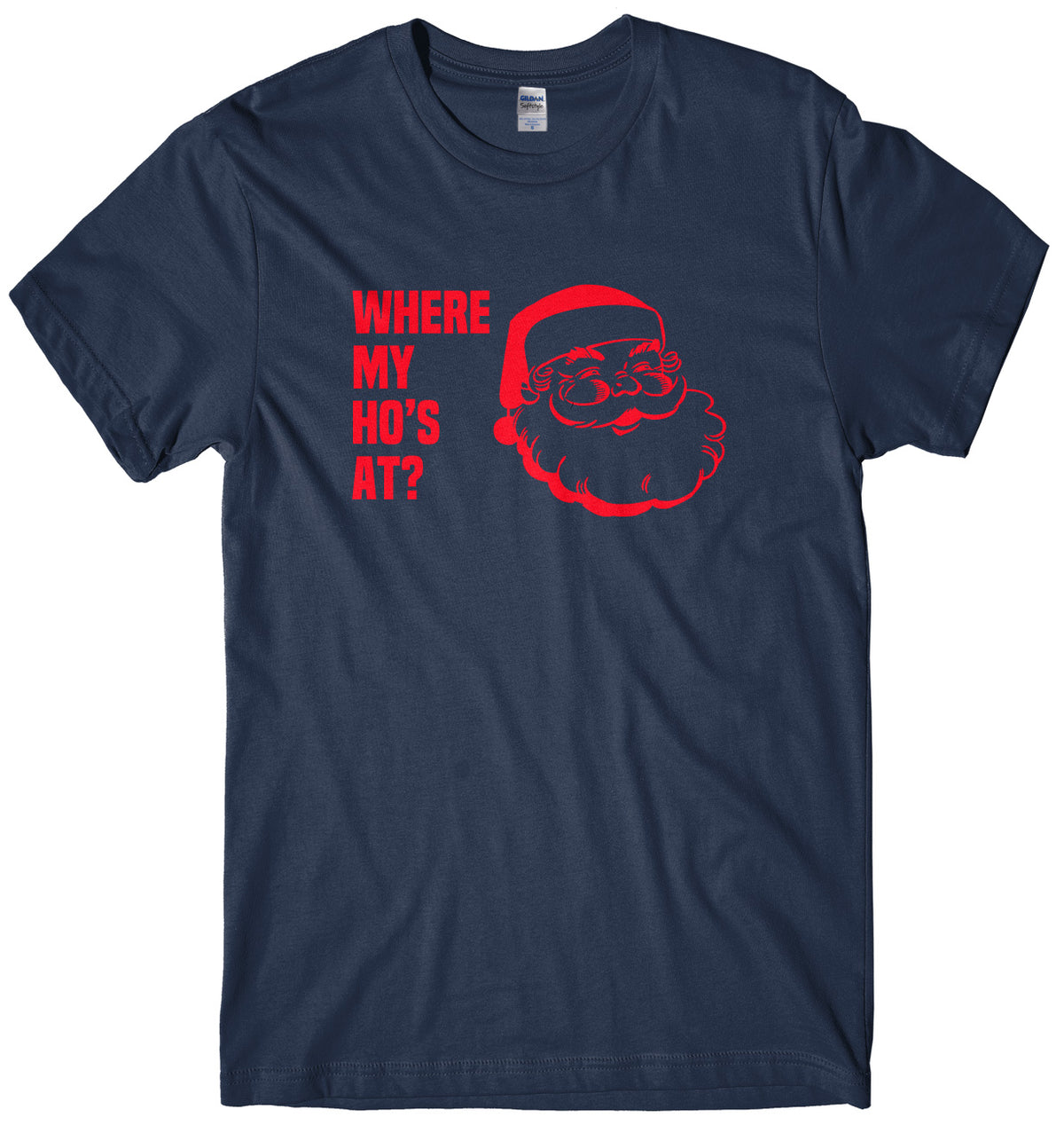 Where My Ho&#39;s At? Mens Unisex Christmas T-Shirt