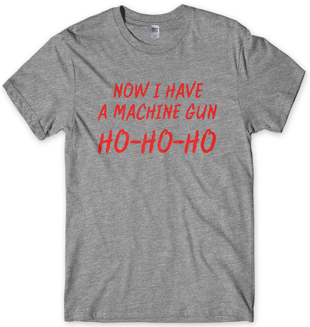 NOW I HAVE A MACHINE GUN - INSPIRED BY DIE HARD MENS UNISEX T-SHIRT