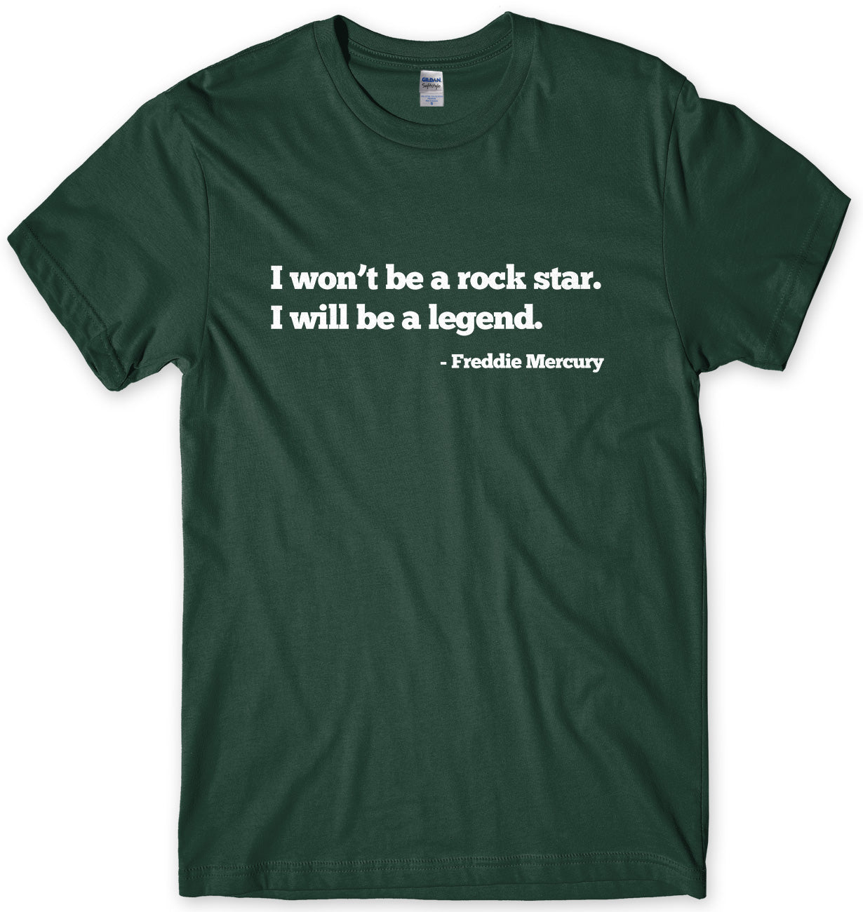 I WON'T BE A ROCK STAR. I WILL BE A LEGEND - FREDDIE MERCURY QUOTE MENS UNISEX T-SHIRT