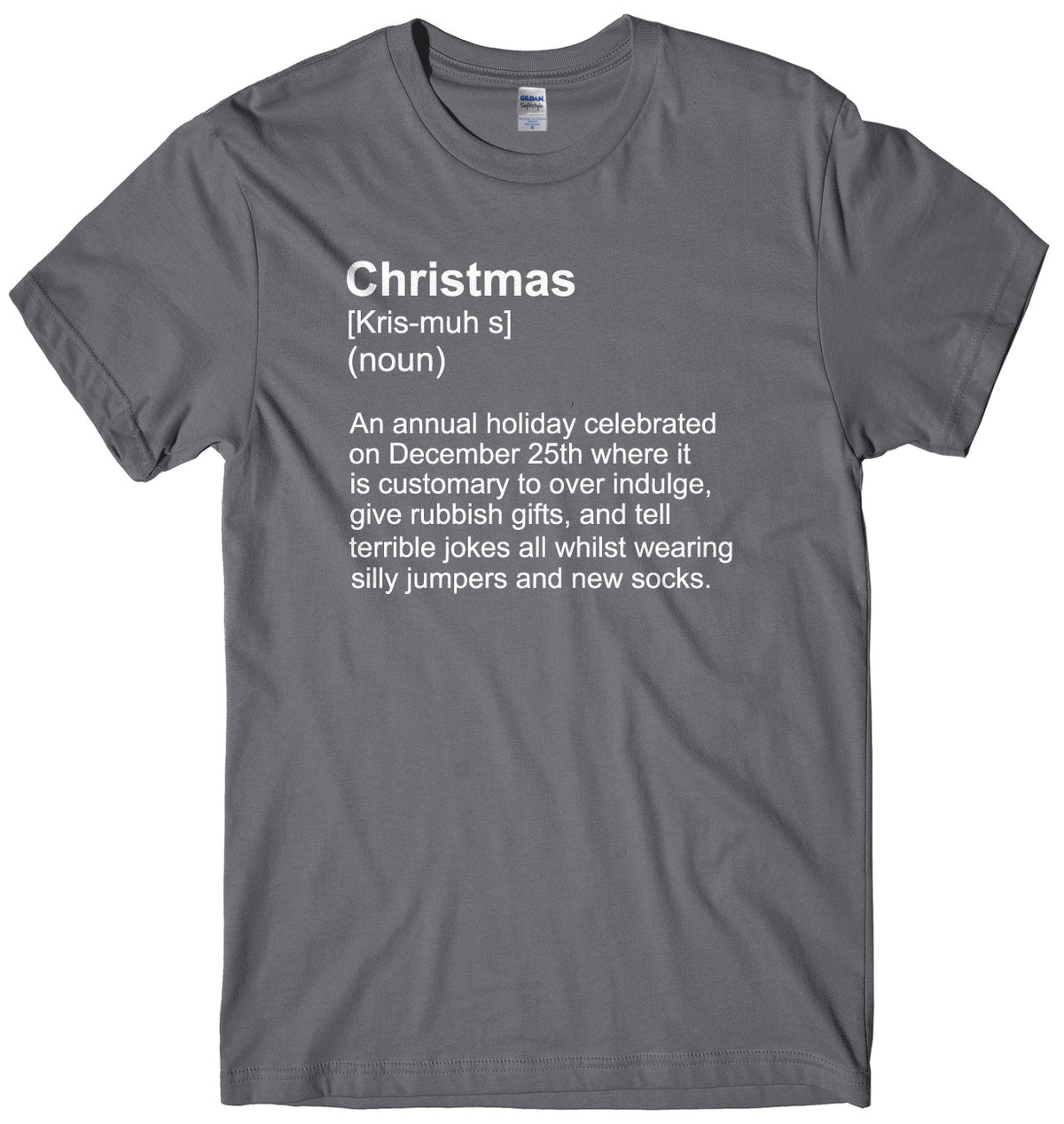 Christmas (Kris-muh-s) (noun) Mens Unisex Christmas T-Shirt