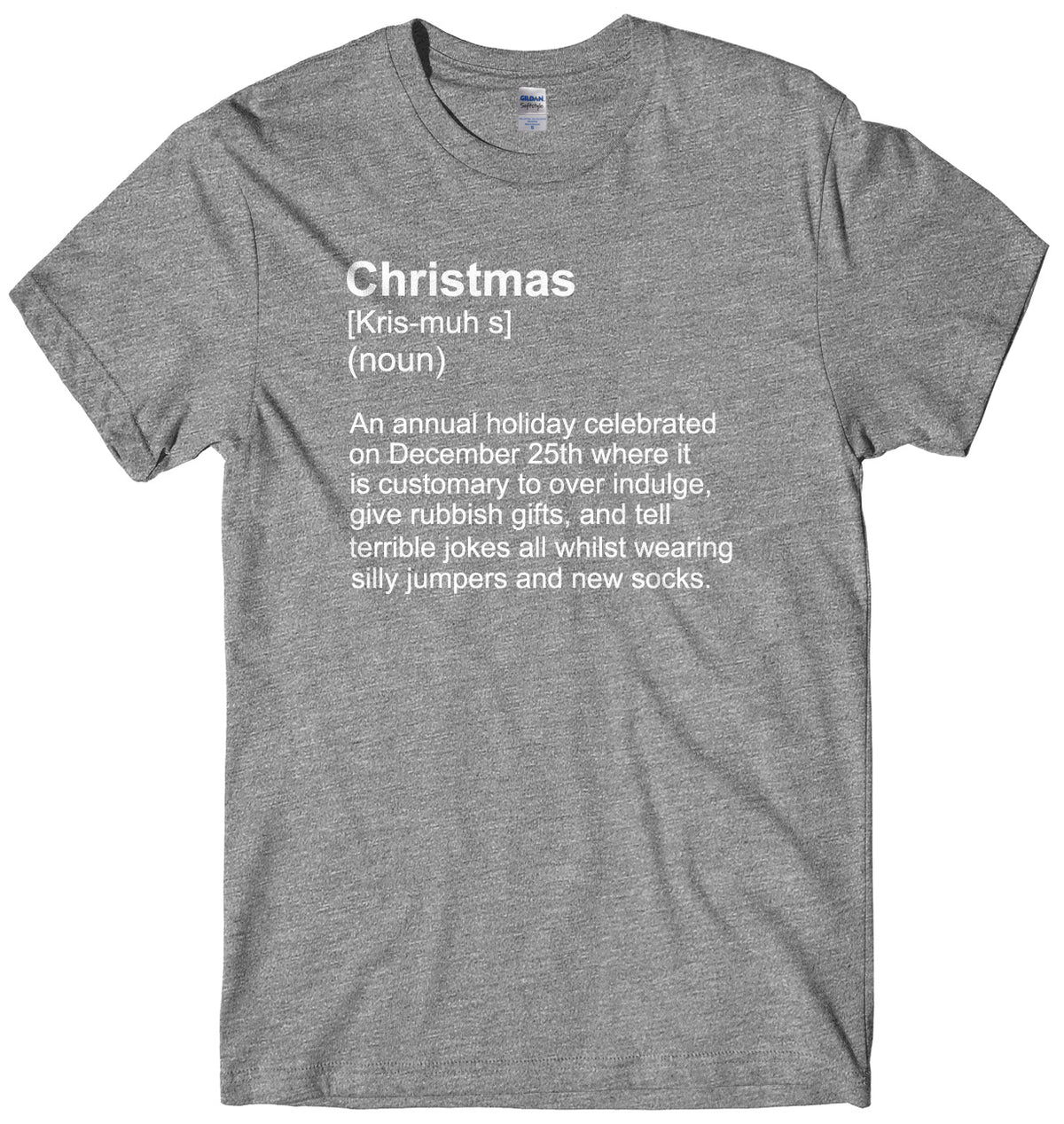 Christmas (Kris-muh-s) (noun) Mens Unisex Christmas T-Shirt