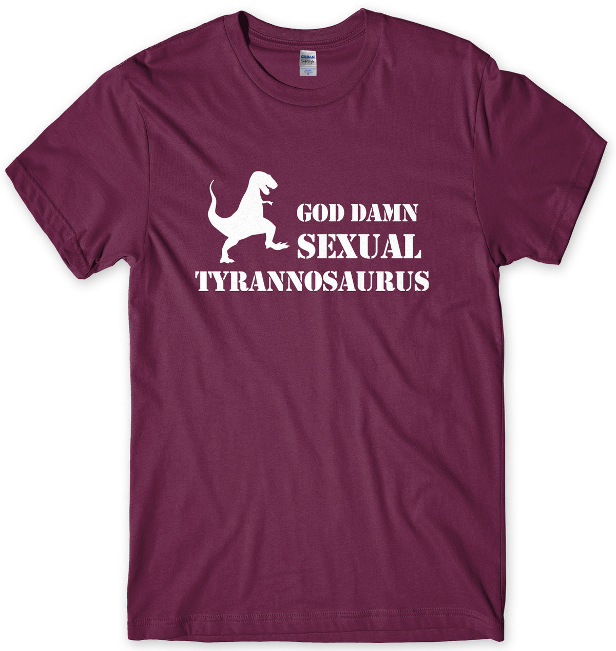 GOD DAMN SEXUAL TYRANNOSAURUS - INSPIRED BY PREDATOR MENS UNISEX T-SHIRT