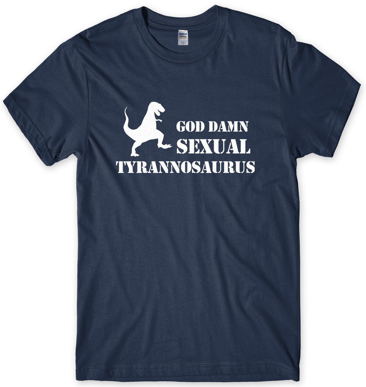 GOD DAMN SEXUAL TYRANNOSAURUS - INSPIRED BY PREDATOR MENS UNISEX T-SHIRT