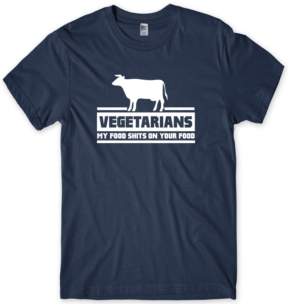 VEGETARIANS MY FOOD SH*TS ON YOUR FOOD MENS FUNNY UNISEX T-SHIRT