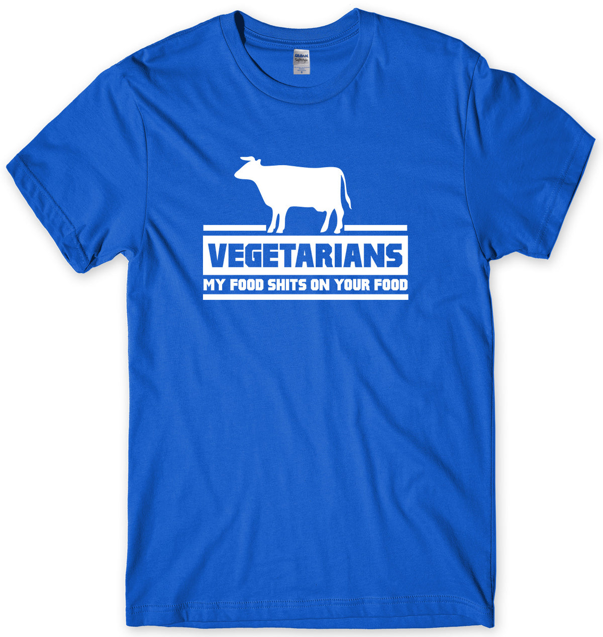 VEGETARIANS MY FOOD SH*TS ON YOUR FOOD MENS FUNNY UNISEX T-SHIRT