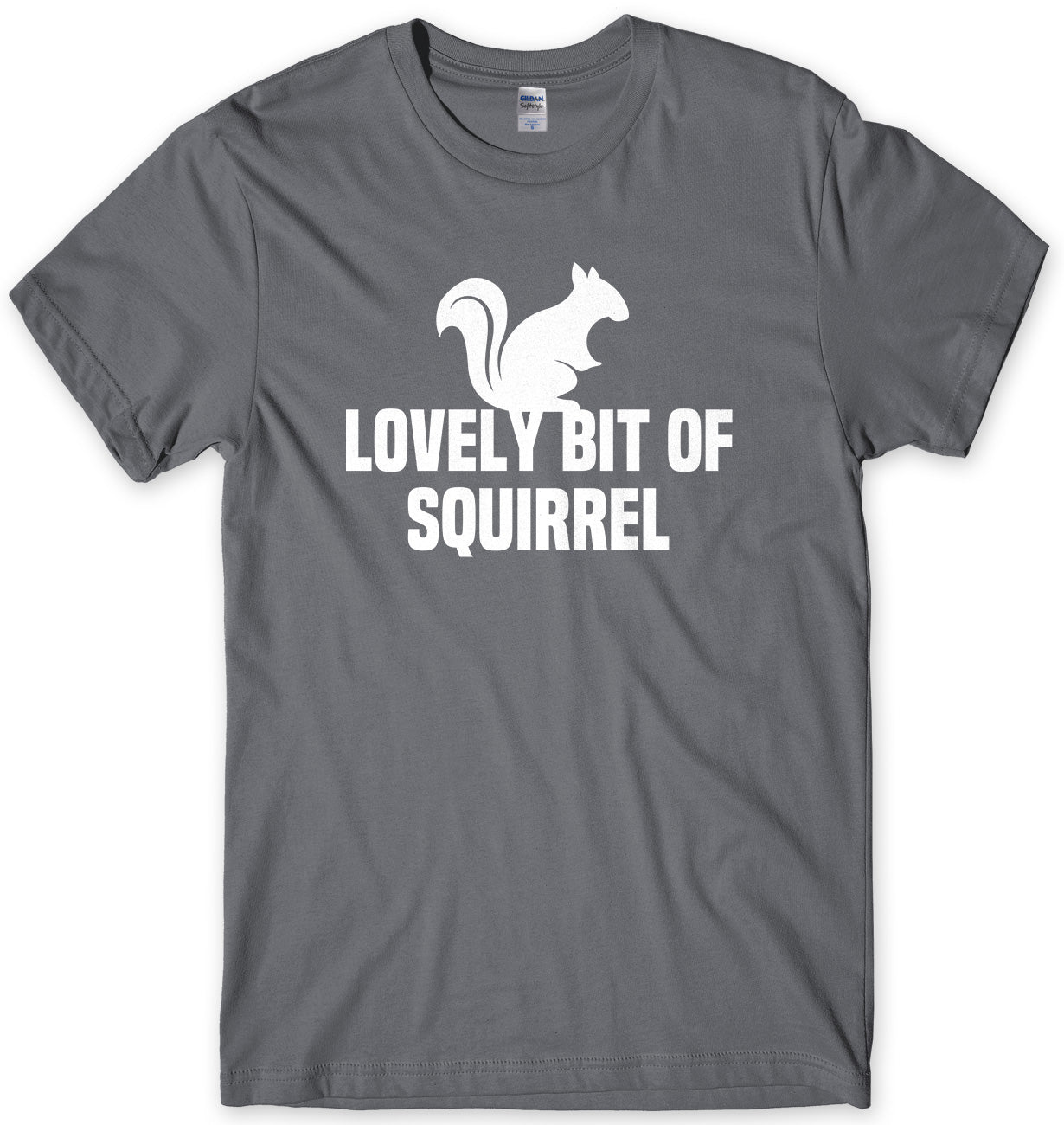 LOVELY BIT OF SQUIRREL - INSPIRED BY FRIDAY NIGHT DINNER MENS UNISEX T-SHIRT