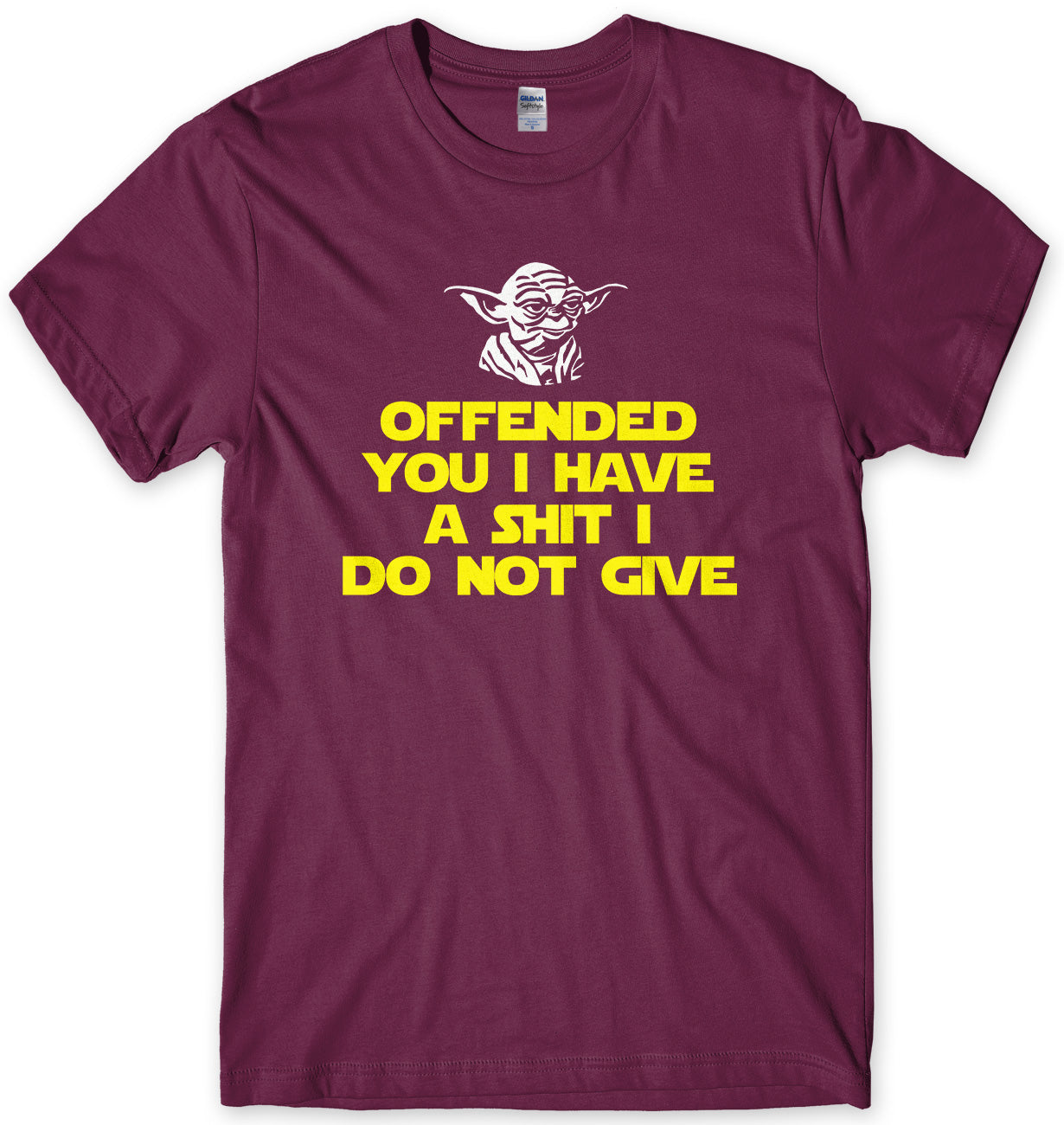 OFFENDED YOU I HAVE - INSPIRED BY YODA MENS UNISEX T-SHIRT