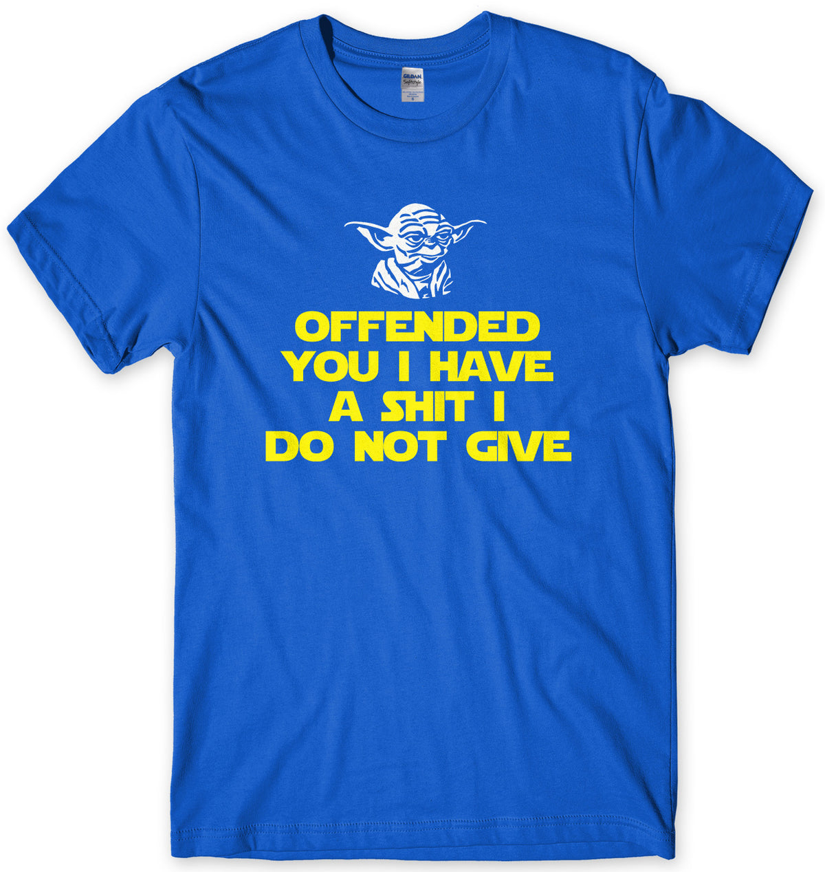 OFFENDED YOU I HAVE - INSPIRED BY YODA MENS UNISEX T-SHIRT