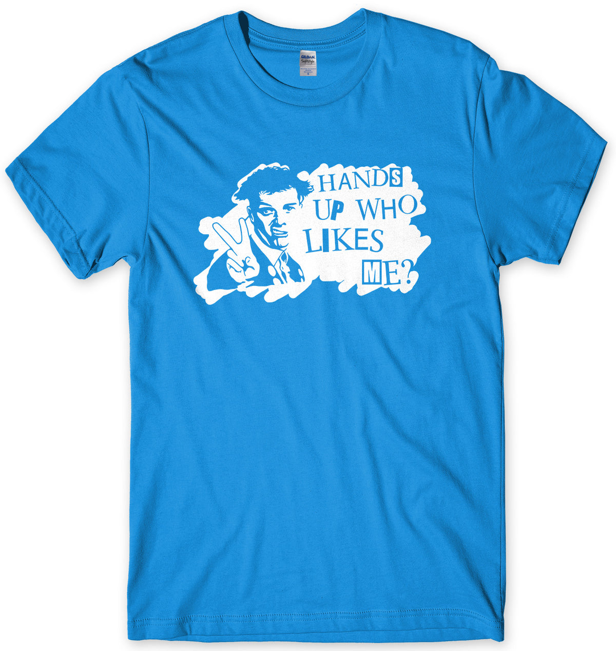 HAND UP WHO LIKES ME? - INSPIRED BY THE YOUNG ONES MENS UNISEX T-SHIRT