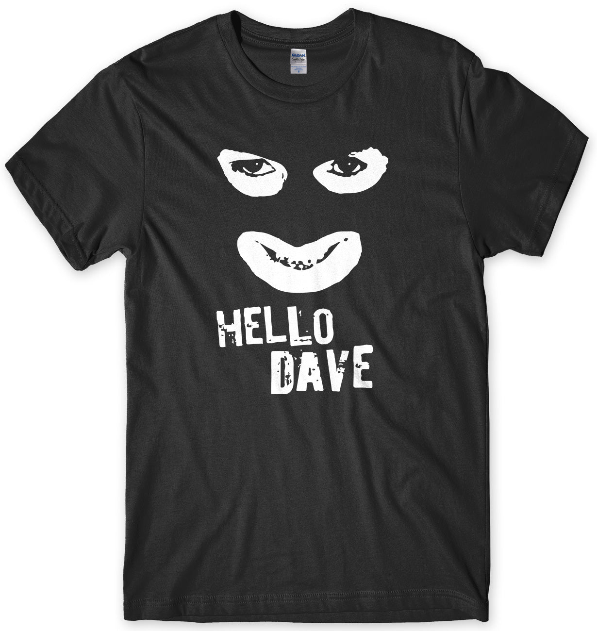 HELLO DAVE - INSPIRED BY THE LEAGUE OF GENTLEMEN MENS UNISEX T-SHIRT