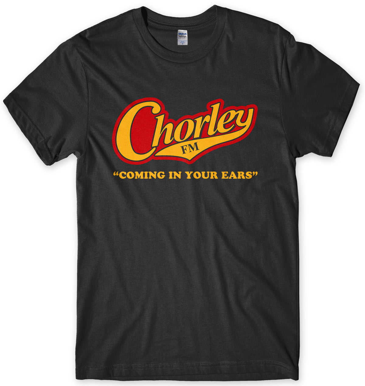 CHORLEY FM COMING IN YOUR EARS - INSPIRED BY PHOENIX NIGHTS MENS UNISEX T-SHIRT