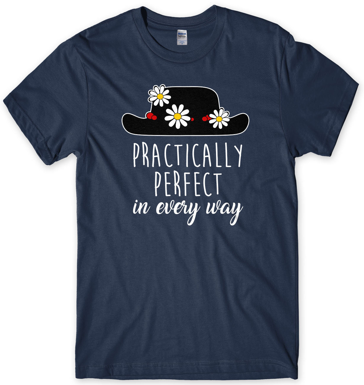 Practically Perfect In Every Way Mens T-shirt