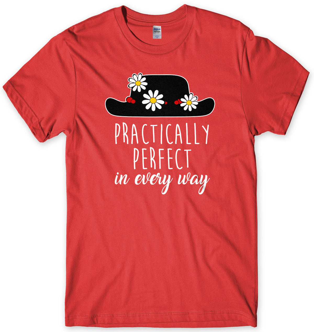 Practically Perfect In Every Way Mens T-shirt